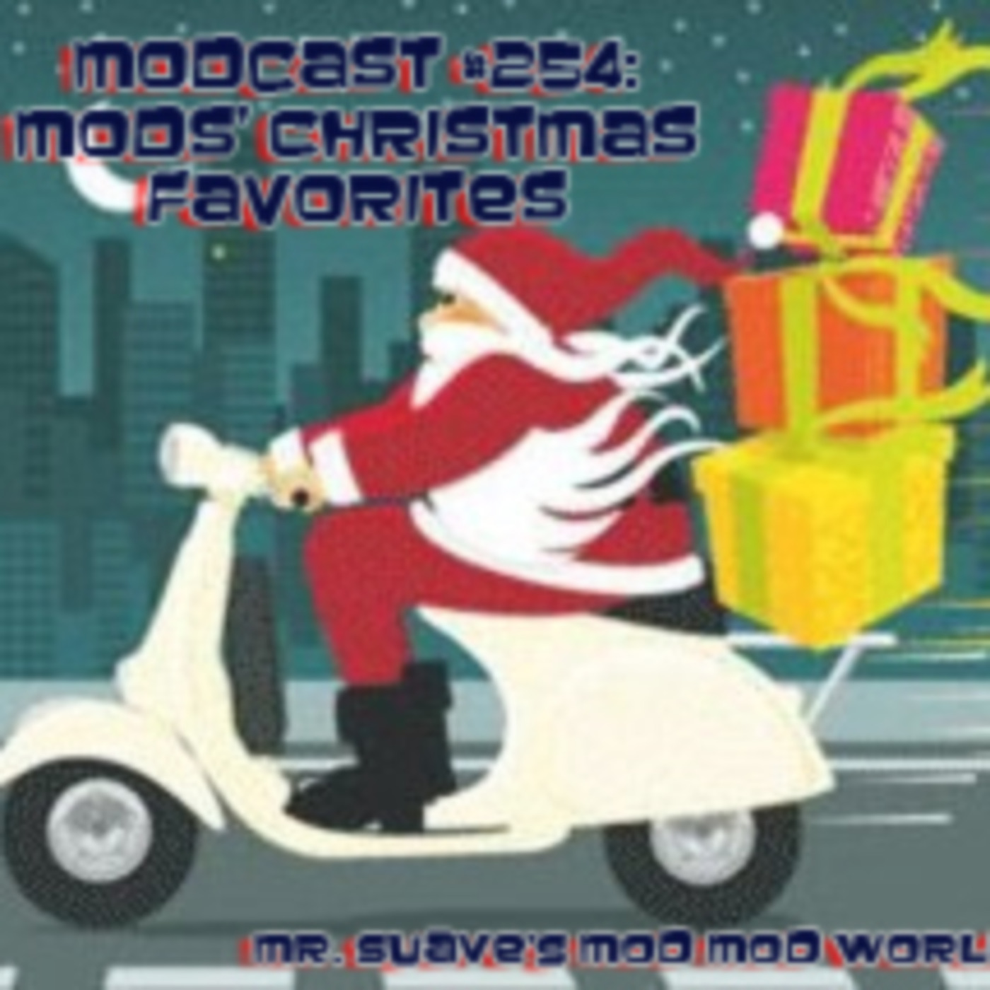 Episode 254: Modcast #254: Mods' Christmas Faves episode artwork
