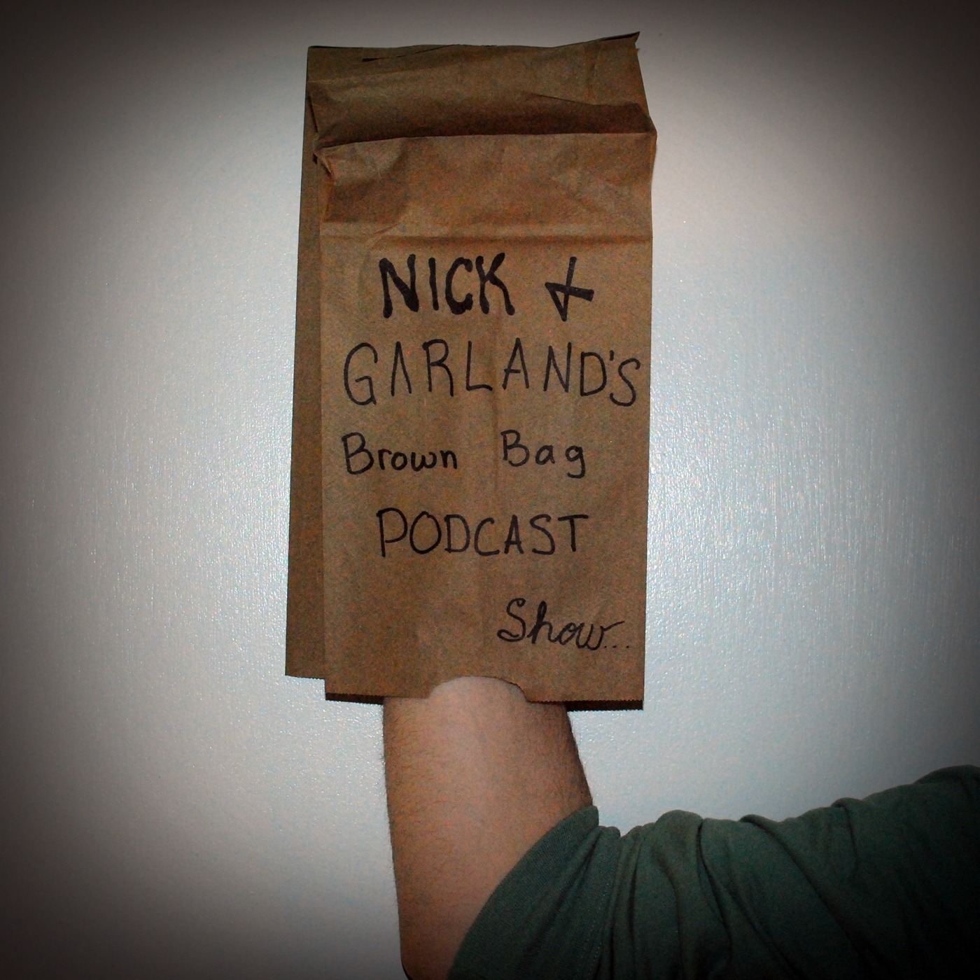 Nick and Garland's Brown Bag Podcast Show