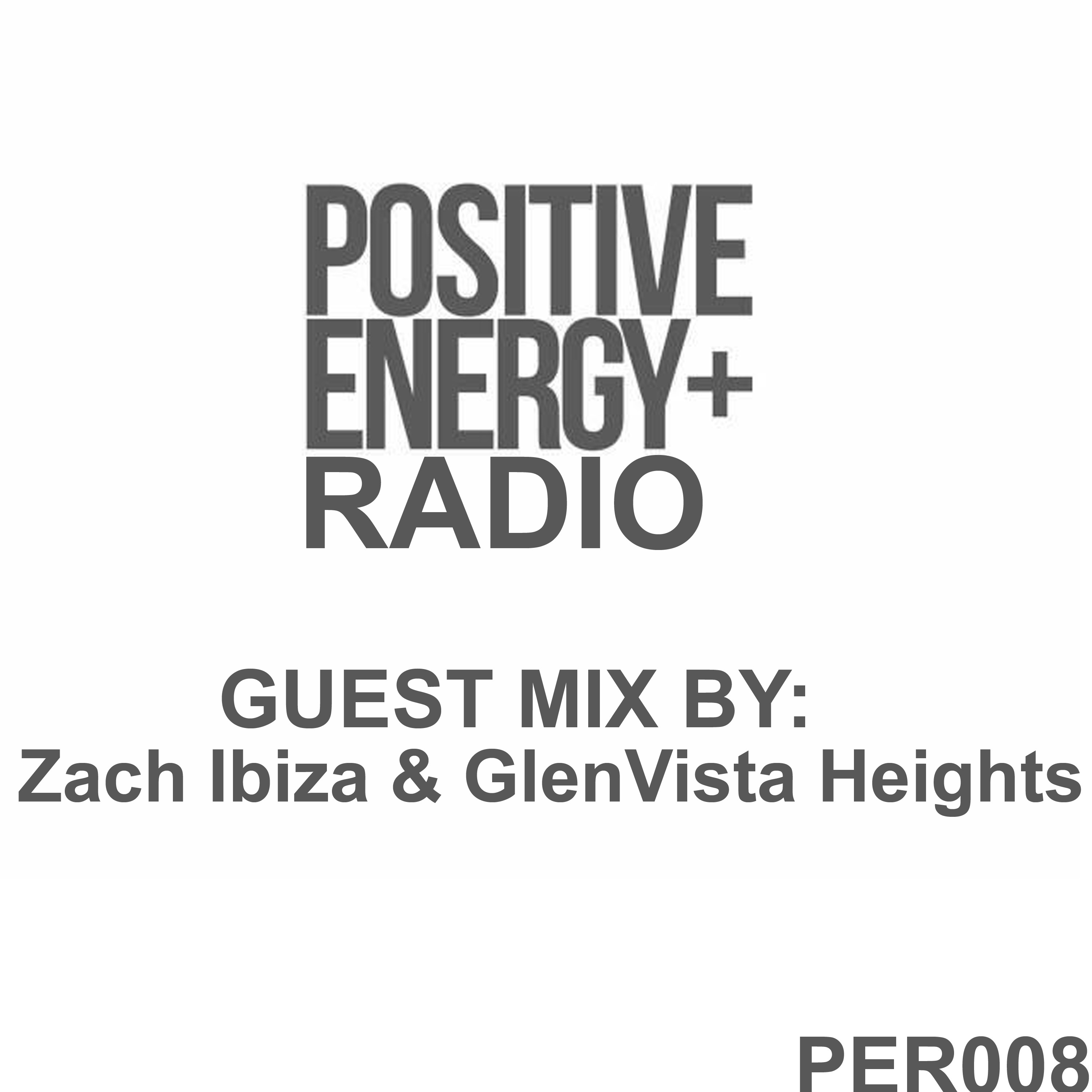 Positive Energy Radio (PER008) Guest Mix by Zach Ibiza & GlenVista Heights thumbnail
