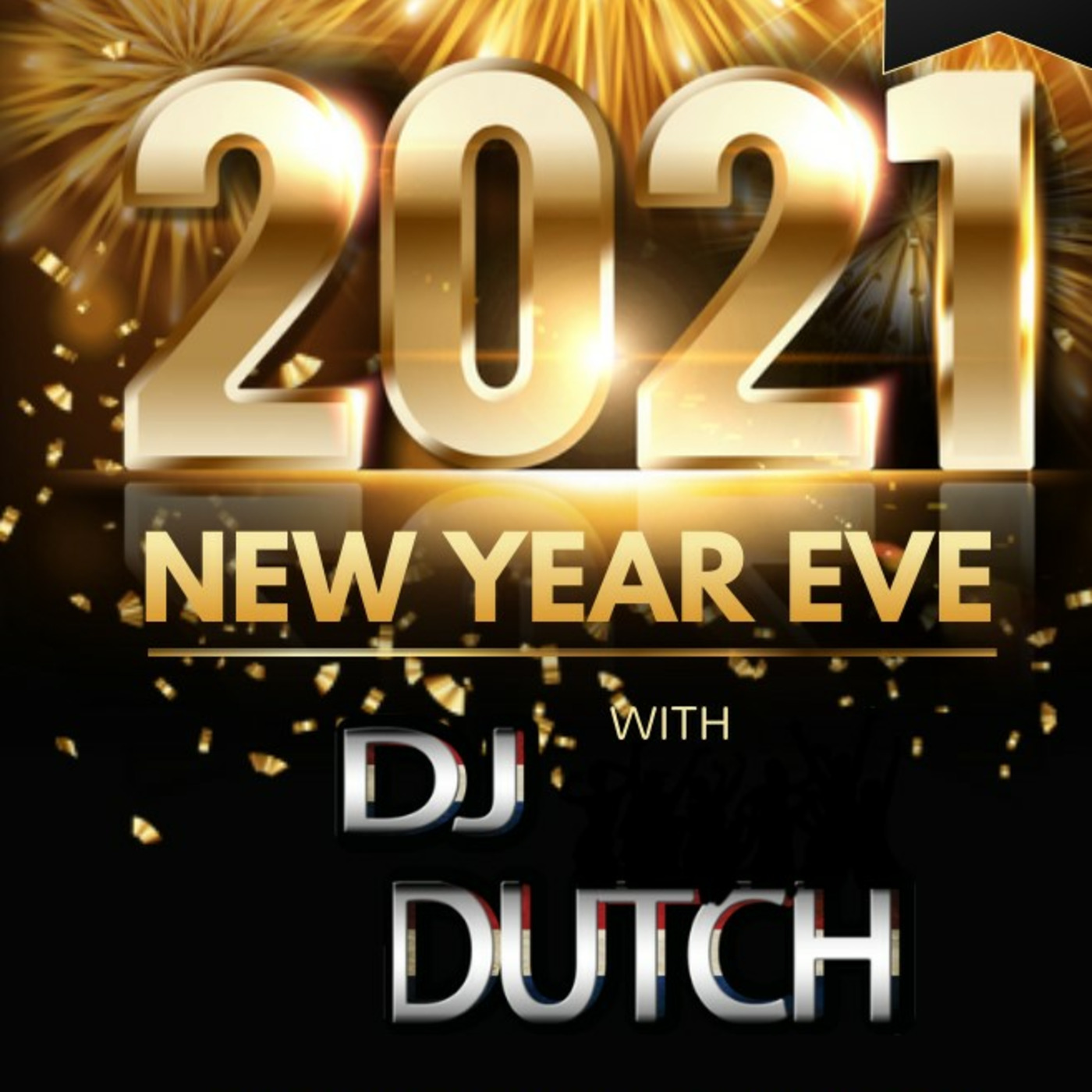 Episode 3: DJ Dutch NYE 2021, Party Safe Party At home