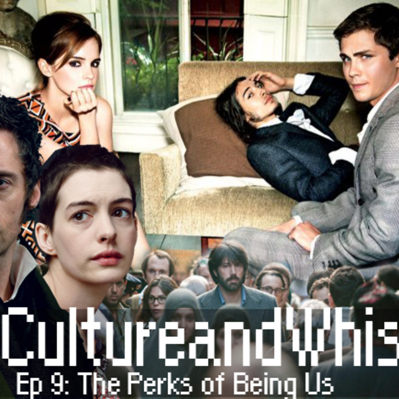Episode 9: The Perk's of Being Us