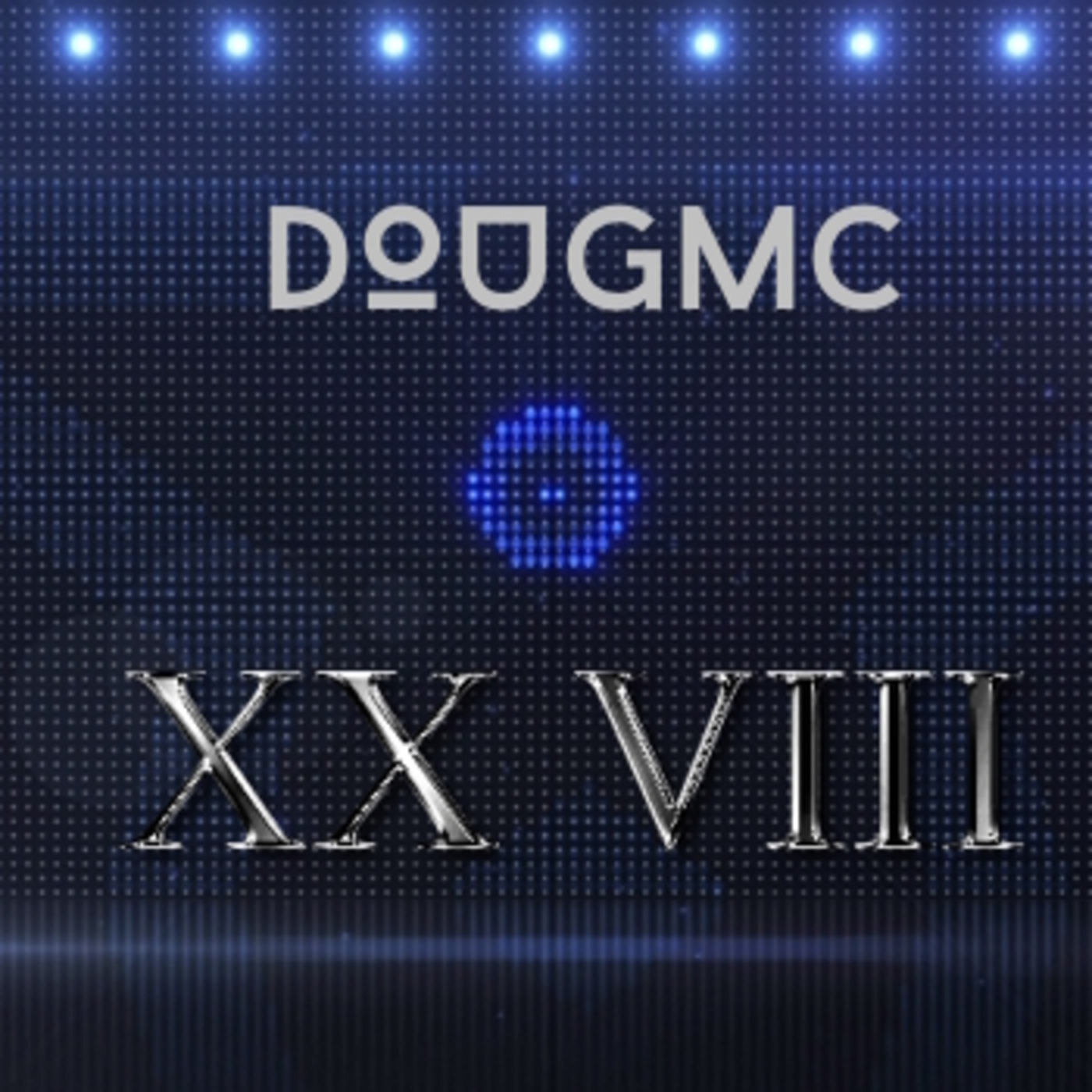 XX VIII podcast by Dougmc