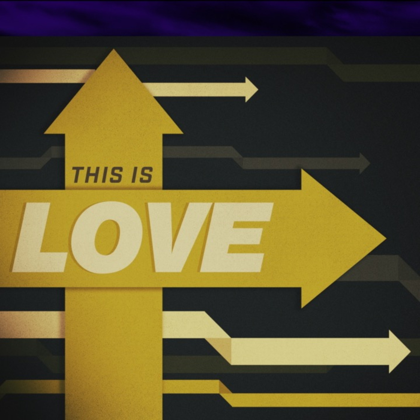 Episode 6: "Love Is the Way" - This is Love Week 6