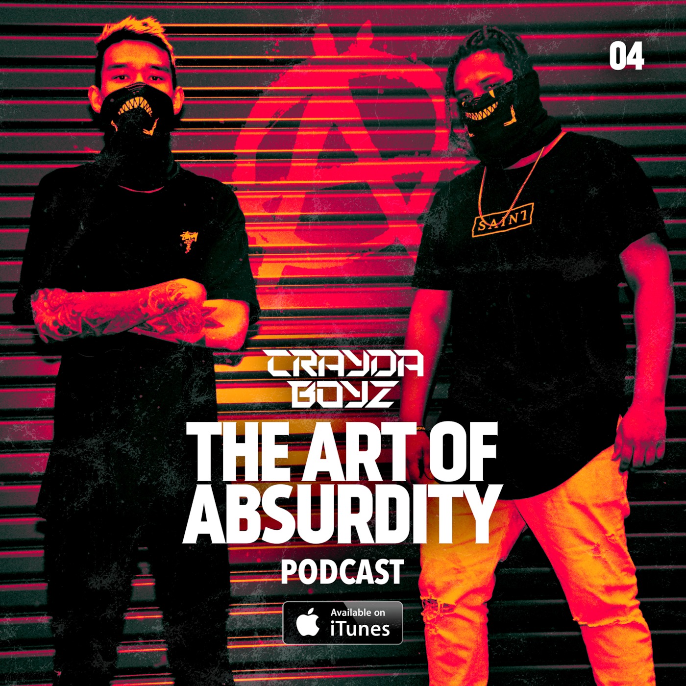 The Art Of Absurdity #4 - NO LOCKOUT LAWS TOUR EDITION - CRAYDA BOYZ