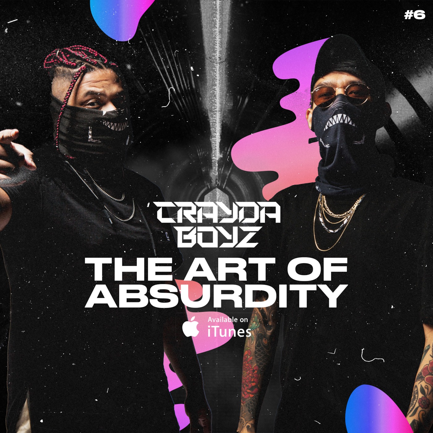 The Art Of Absurdity #6 - 2019 CRADYA BOYZ YEAR