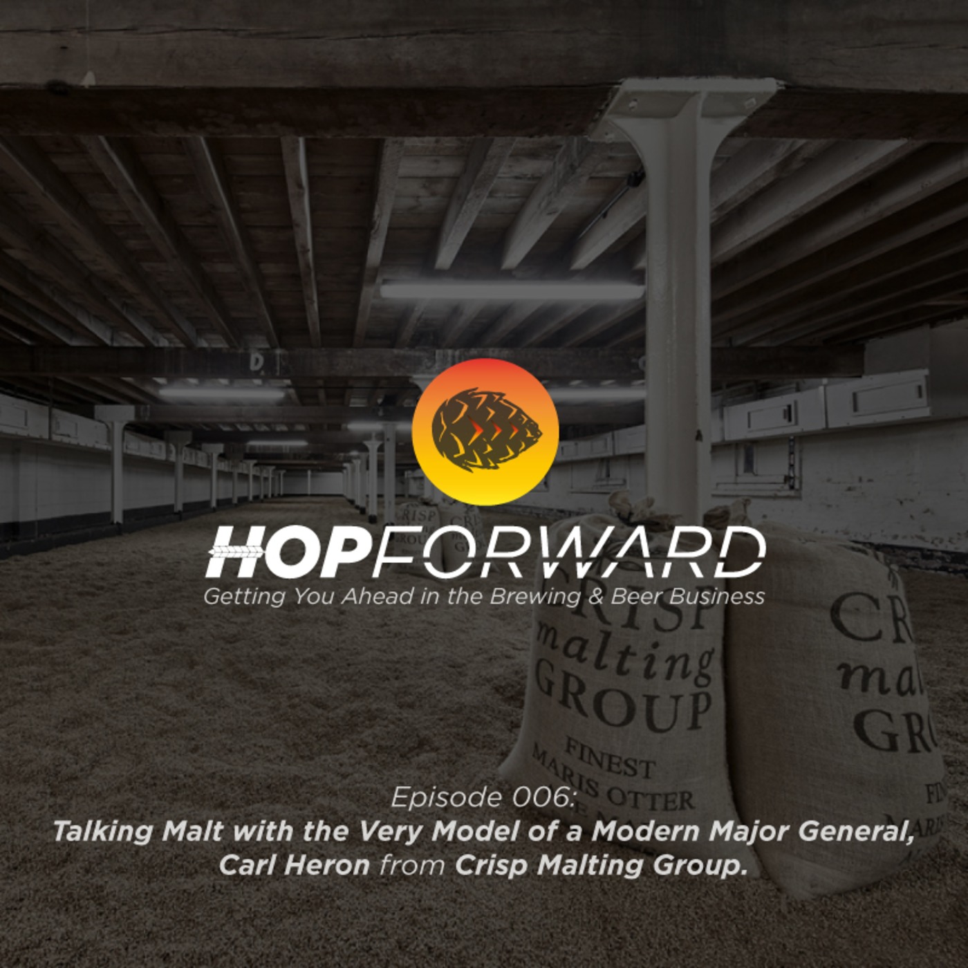 Talking Malt with the Very Model of a Modern Major General [Carl Heron from Crisp Malting Group]