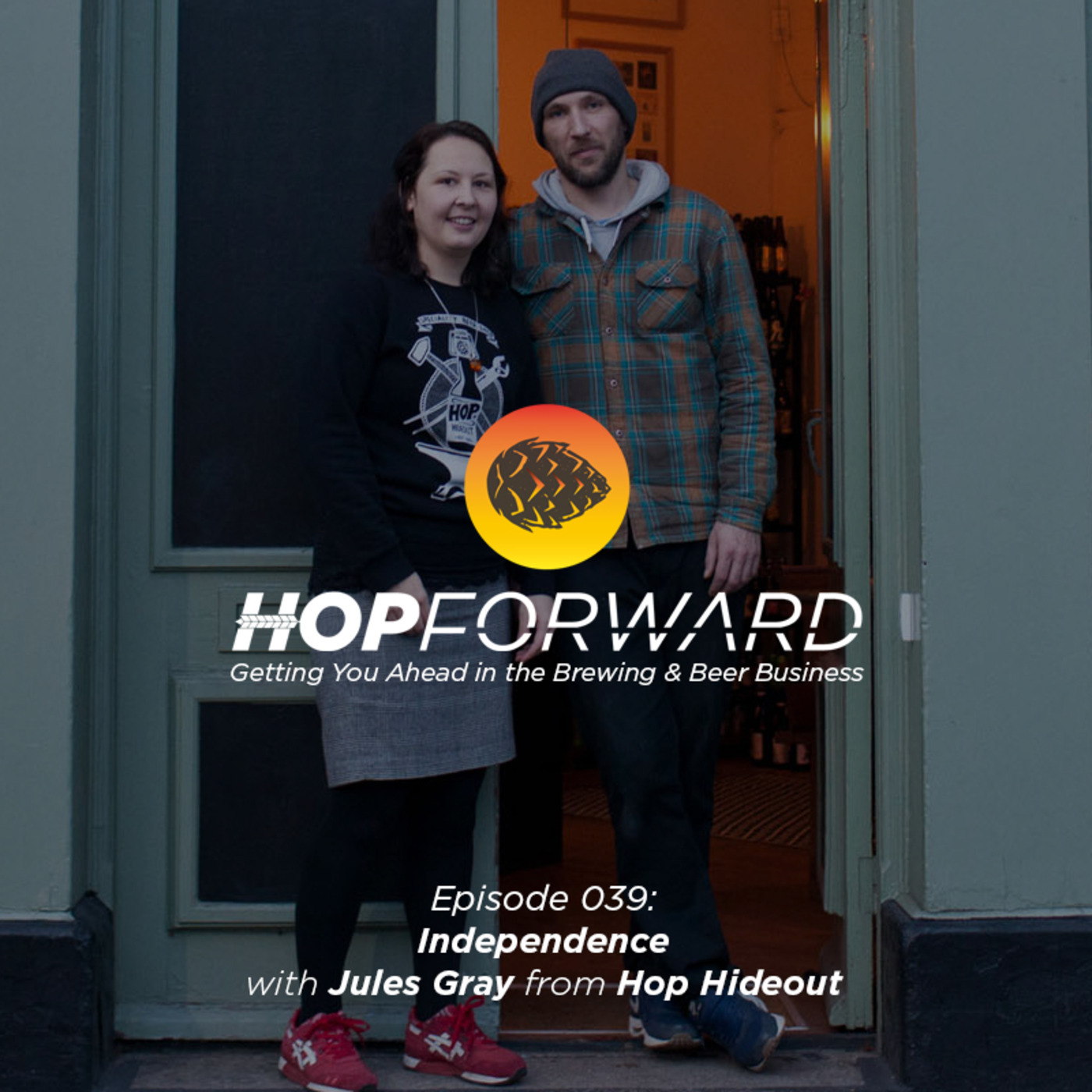 Independence [with Jules Gray from Hop Hideout]
