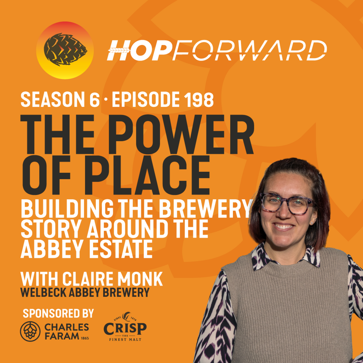 Episode 198: The Power of Place: Building the Brewery Story Around The Abbey Estate [with Claire Monk from Welbeck Abbey Brewery]