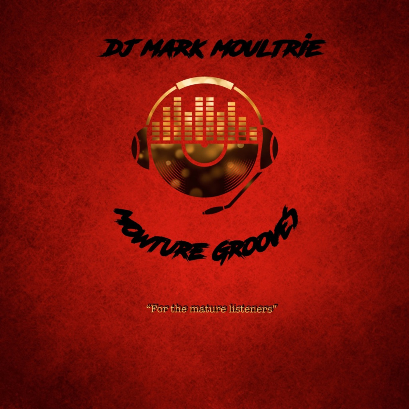 DJ Mark Moultrie's Podcast