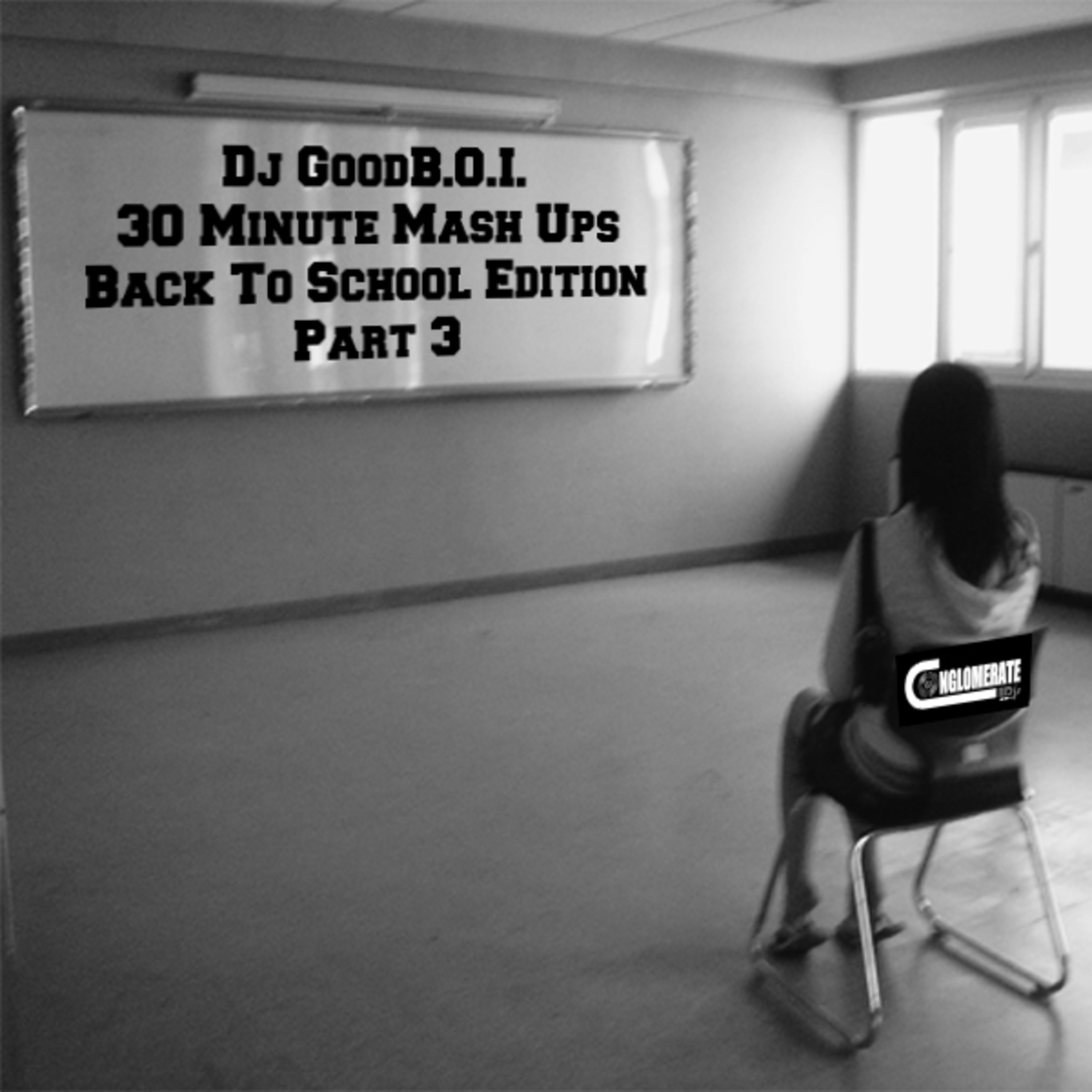 Dj GoodB.O.I.\'s #30MinuteMashUps