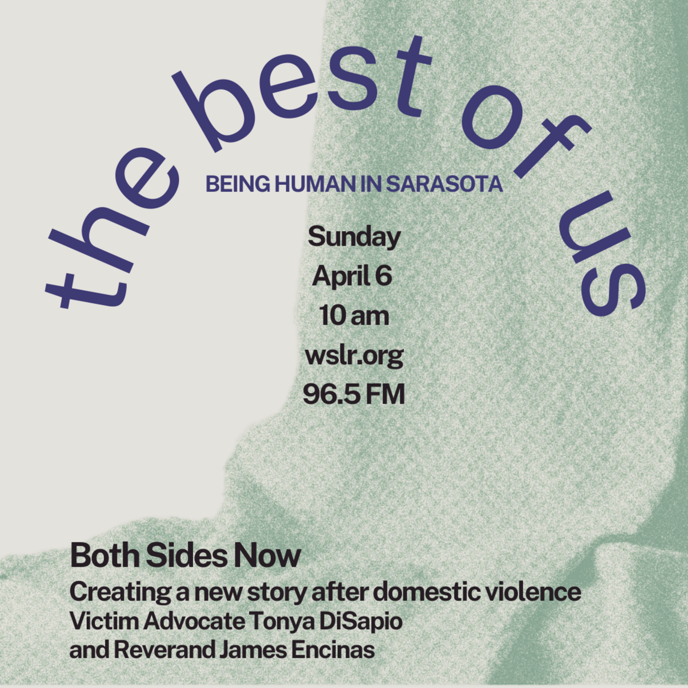 Episode 3: The Best of Us: April 6 2025 with Tonya DiSapio and James Encinas