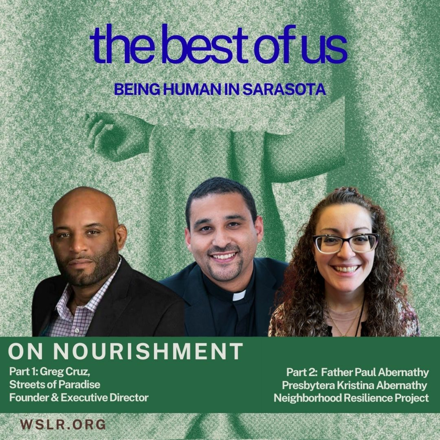 Episode 9: The Best of Us: August 17 2025 with Paul and Kristina Abernathy (On Nourishment: Part 2)