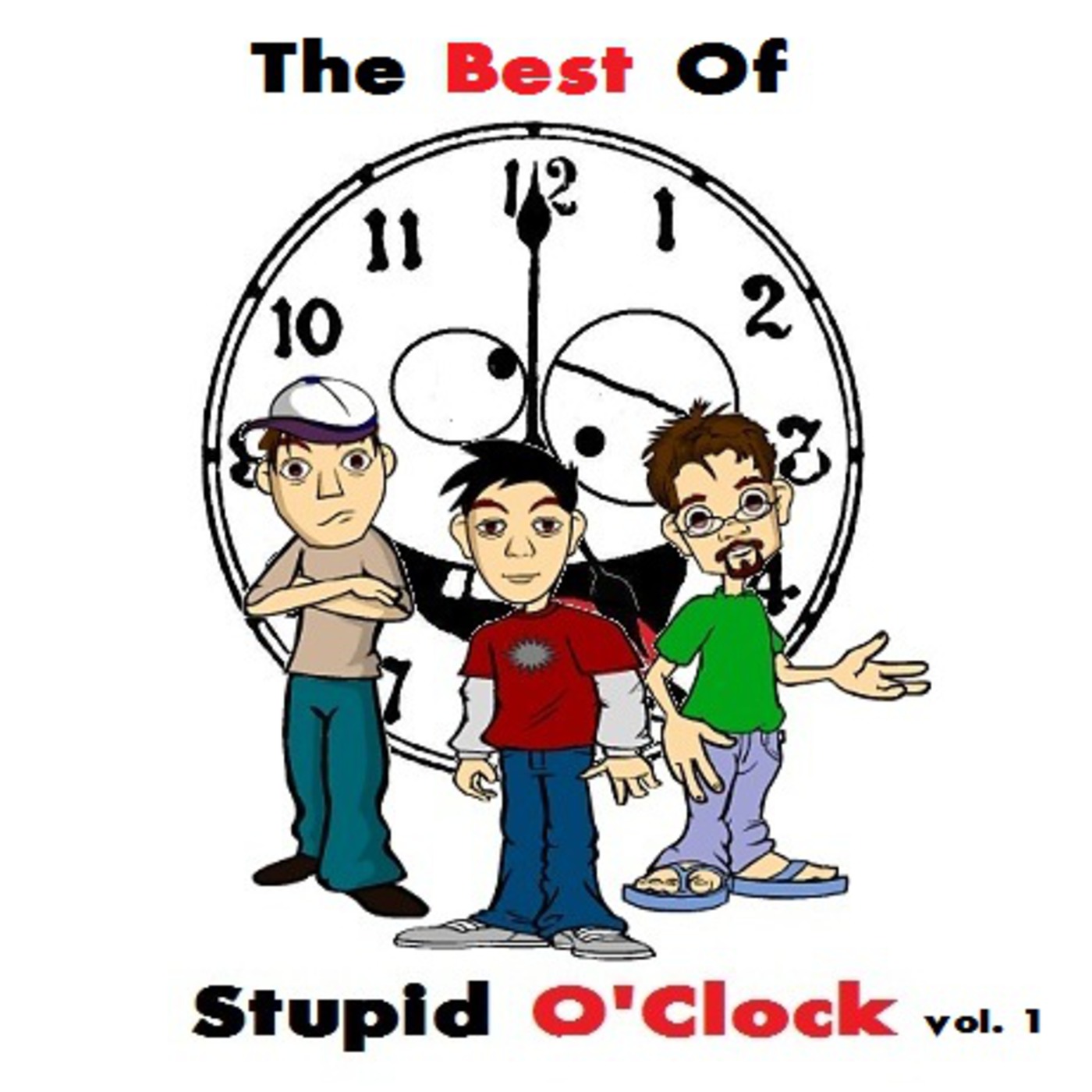 The Best of Stupid O'Clock Vol.1