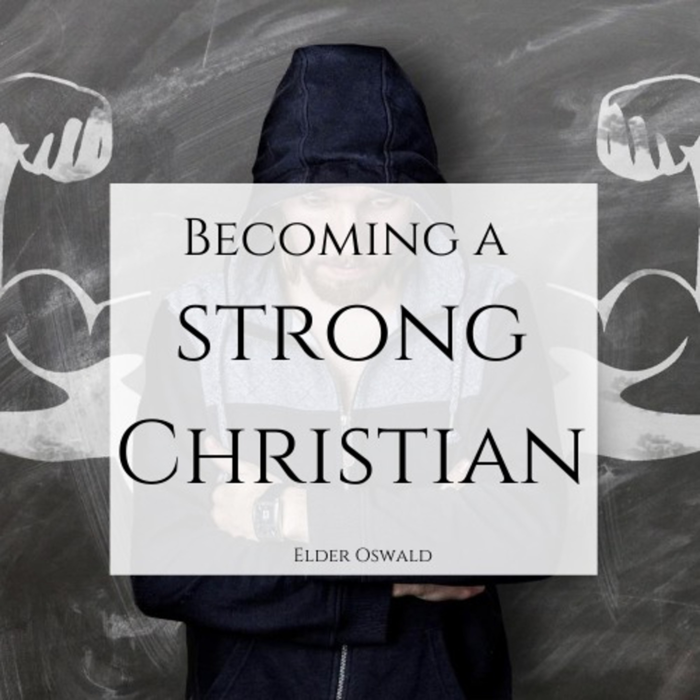 Becoming a strong Christian episode artwork