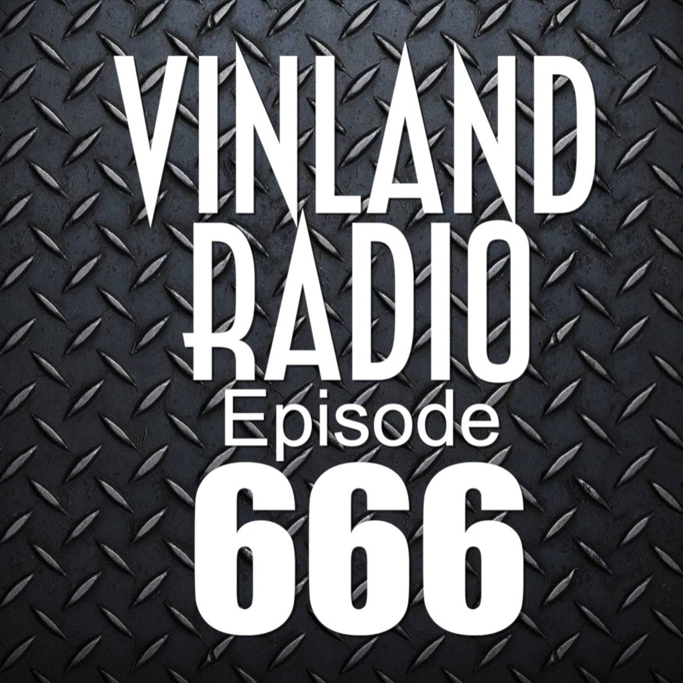 Episode 20: Vinland Radio - Episode 666