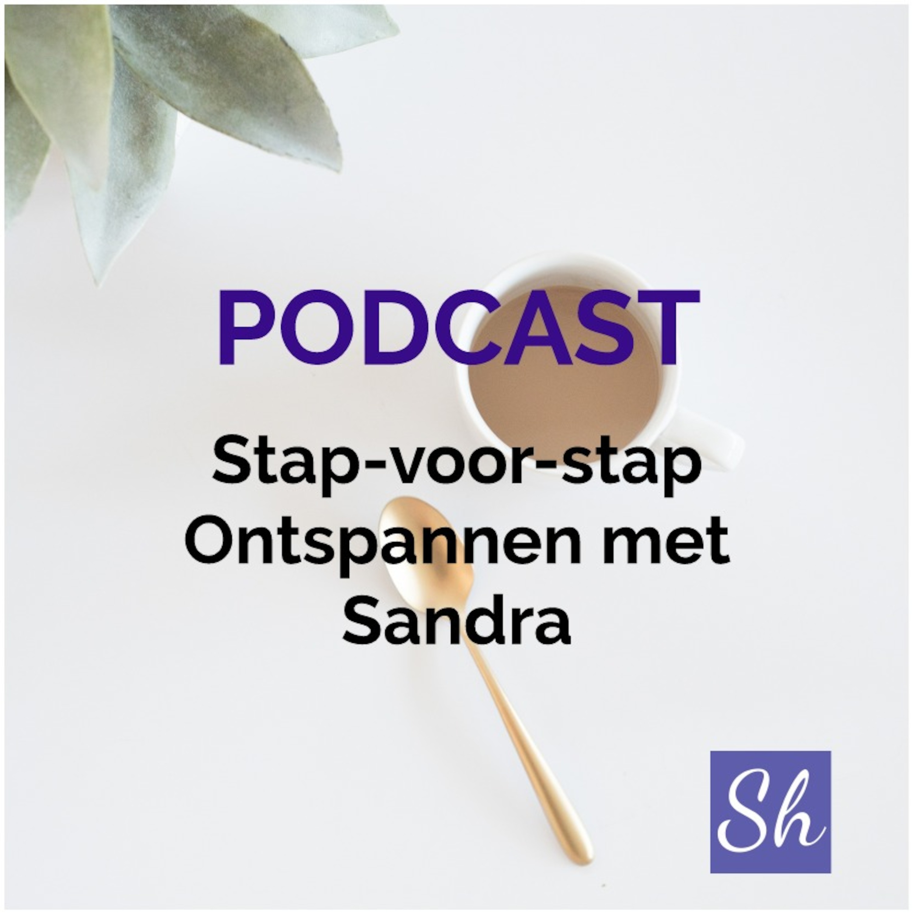 Ontspan met San - Relaxation Podcast
