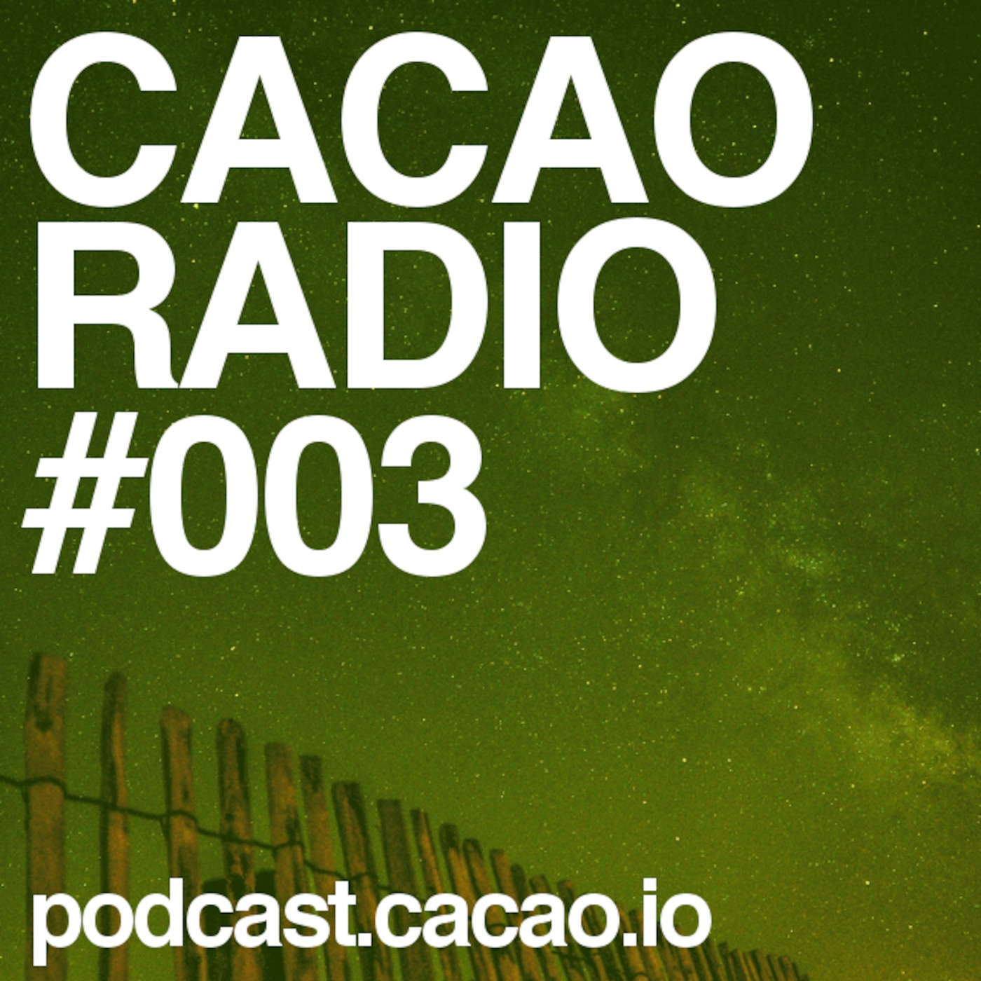 CACAO Radio Podcast #003 episode artwork
