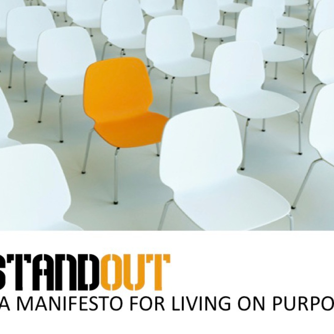 HSM LIVE: Stand Out (A Manifesto for Living on Purpose)