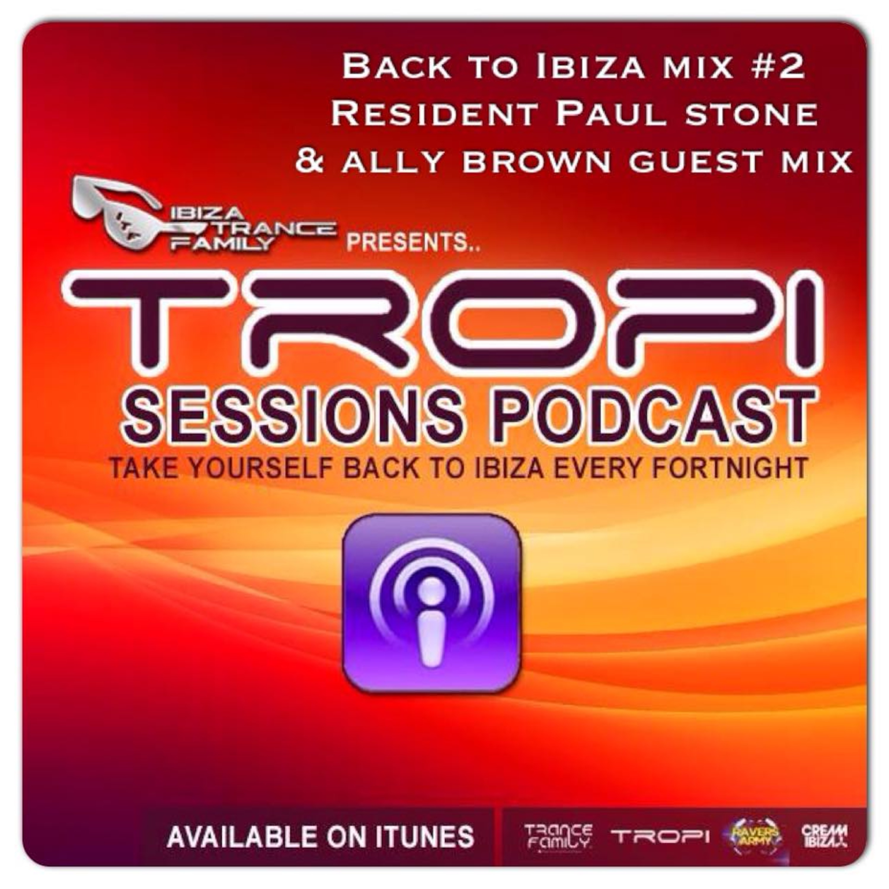 Ibizatrancefamily\'s - Tropi Sessions Podcast