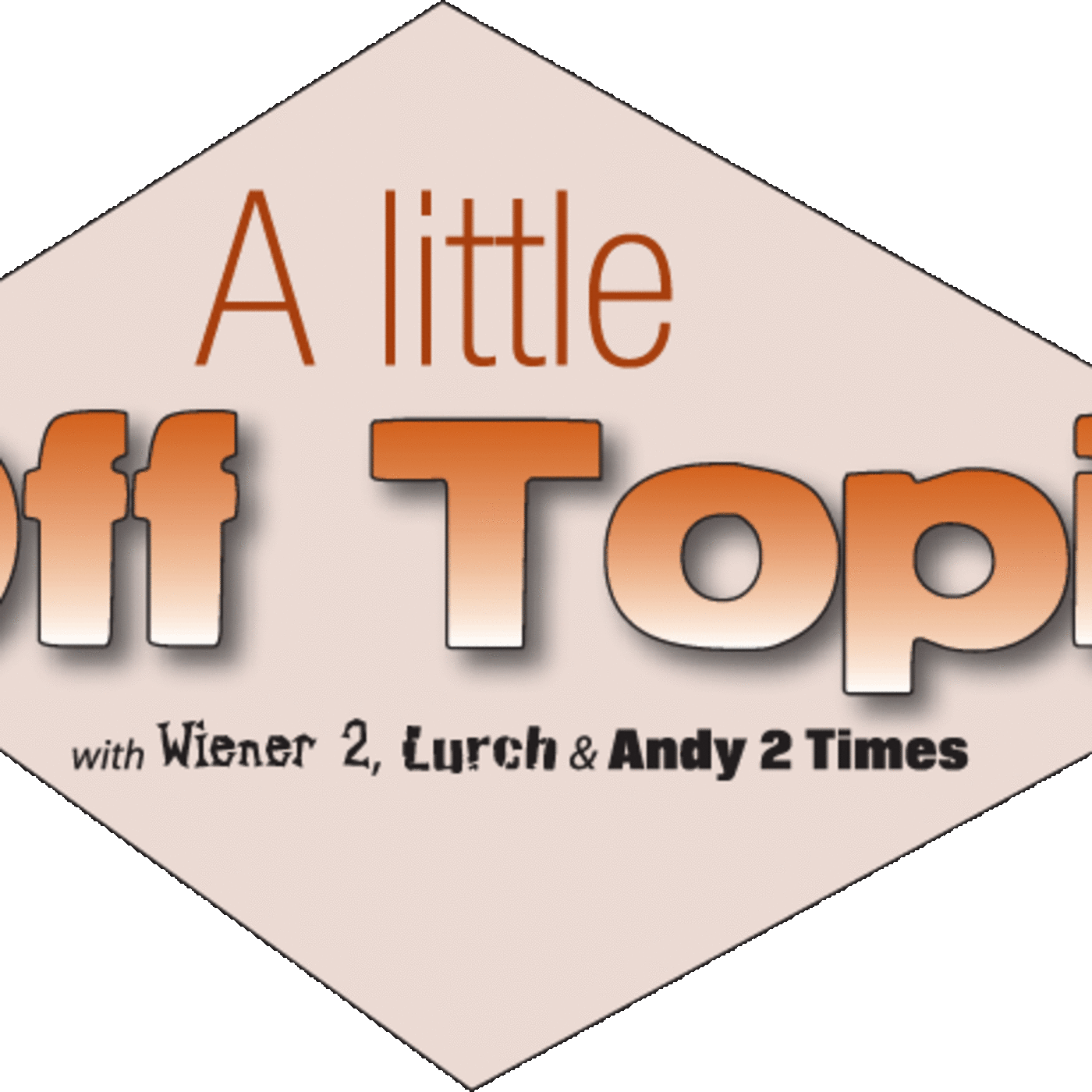 A Little Off Topic Volume Twenty Five