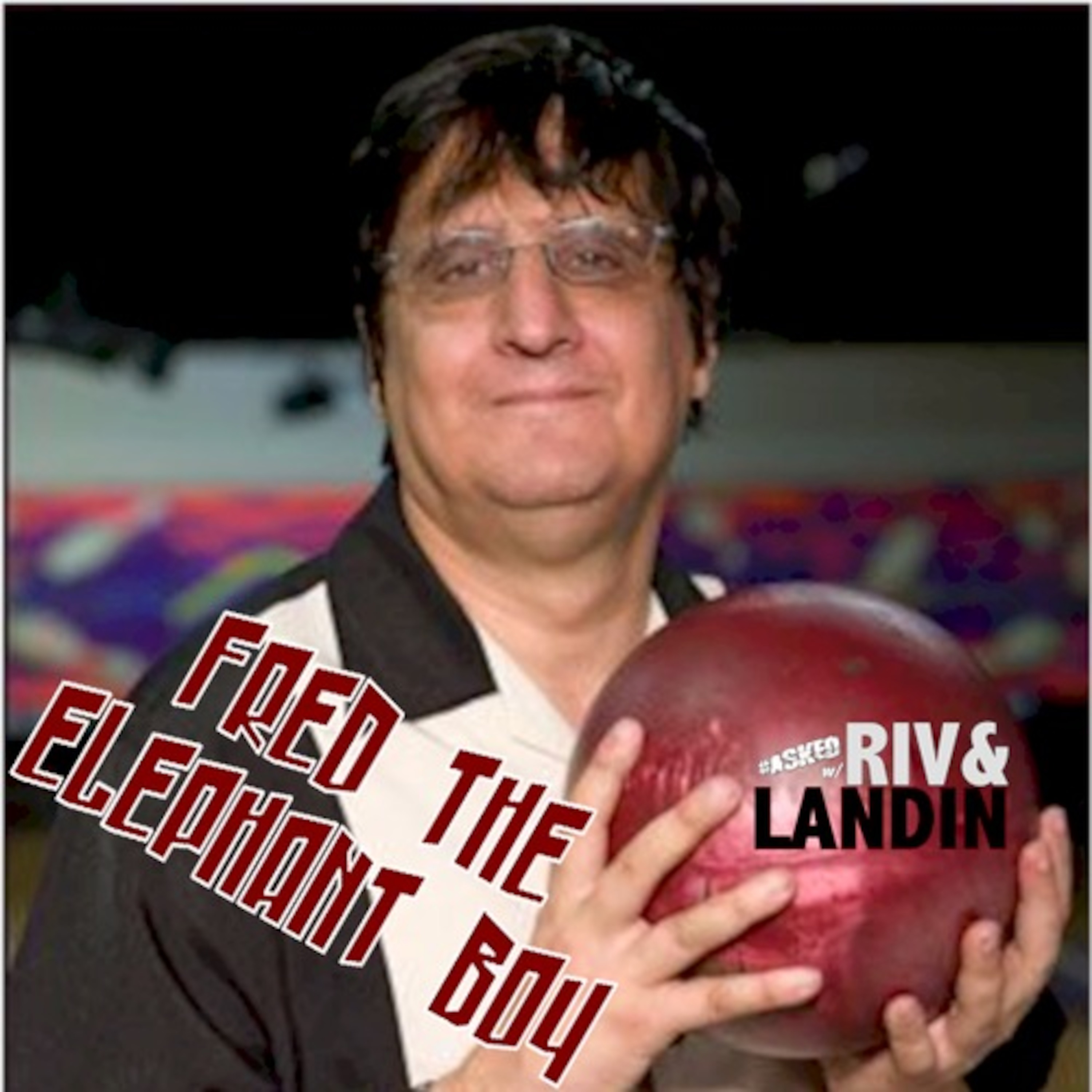 Asked #185 w/Fred the Elephant Boy! episode artwork
