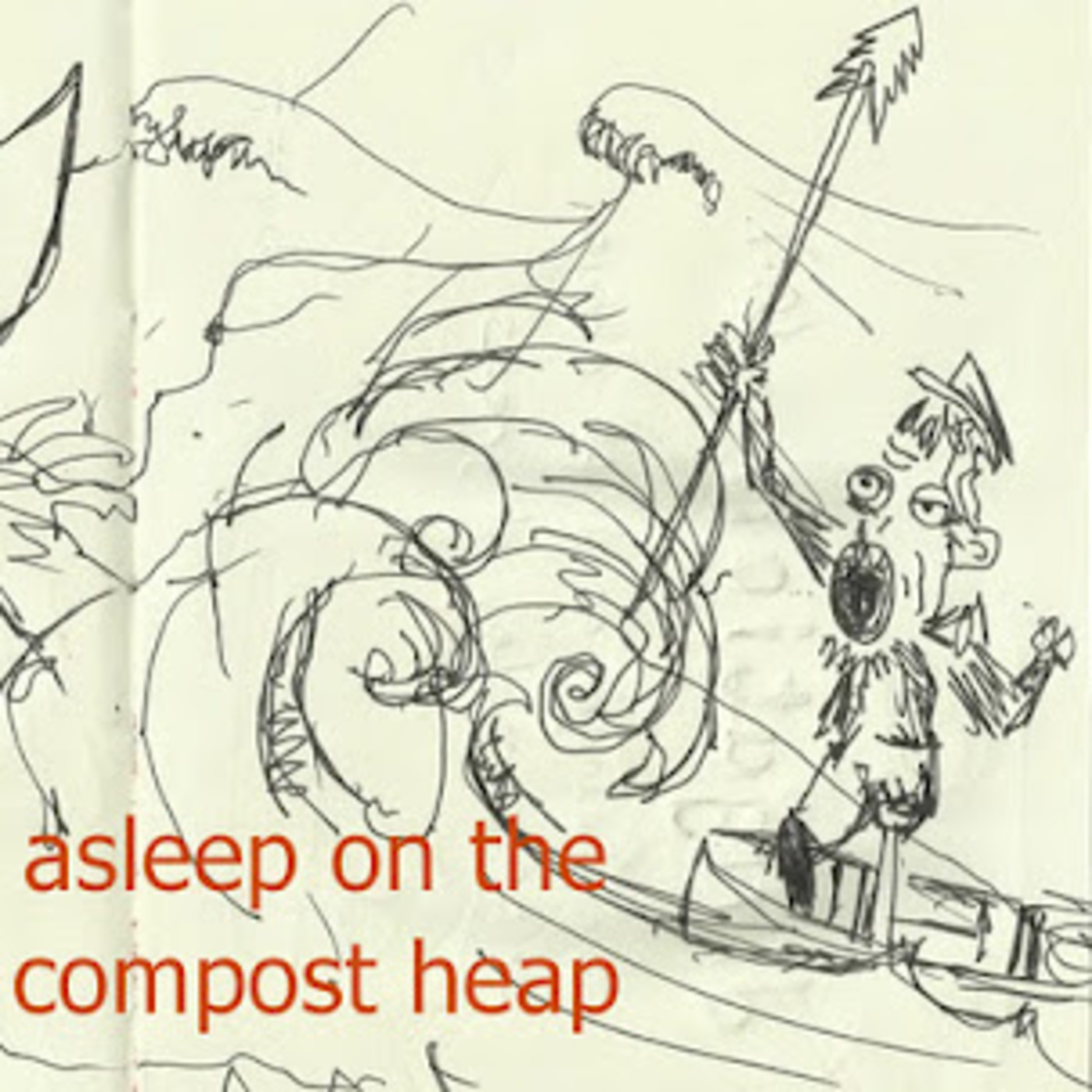 Asleep on the compost heap episode 7
