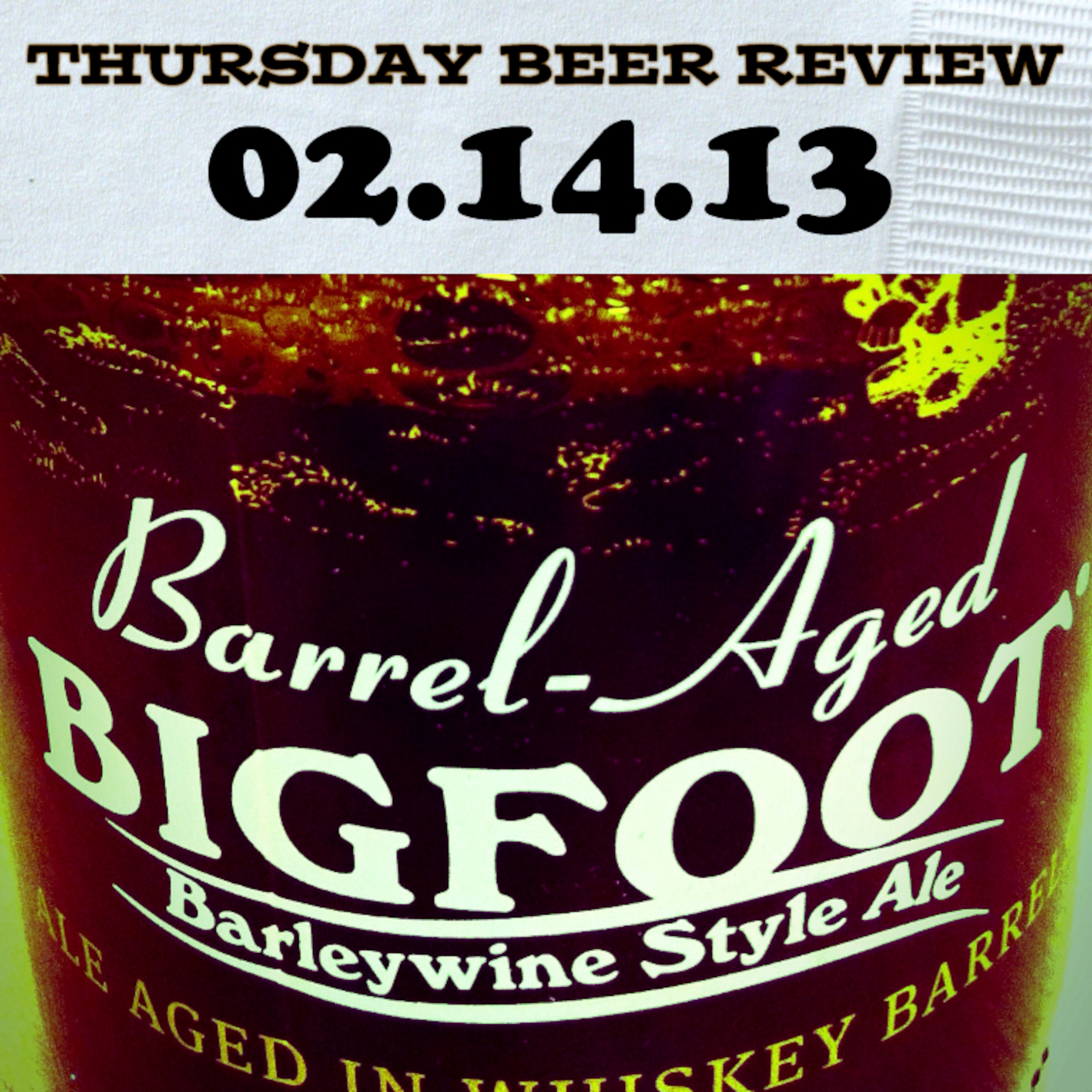 Thursday Beer Review 2/14: Sierra Nevada Barrel Aged Bigfoot episode artwork