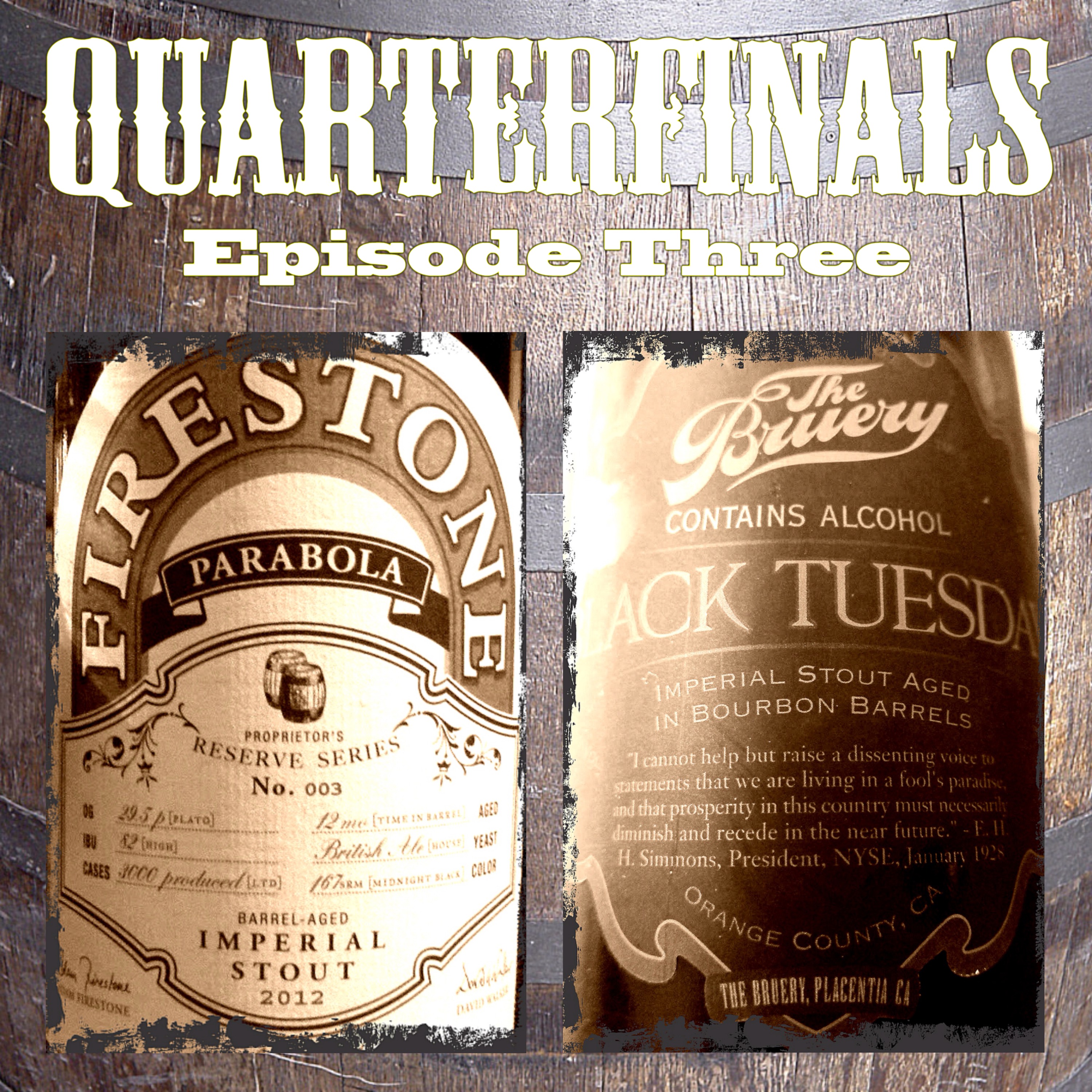 Barrel Aged Stout Tournament Quarterfinal: Three episode artwork
