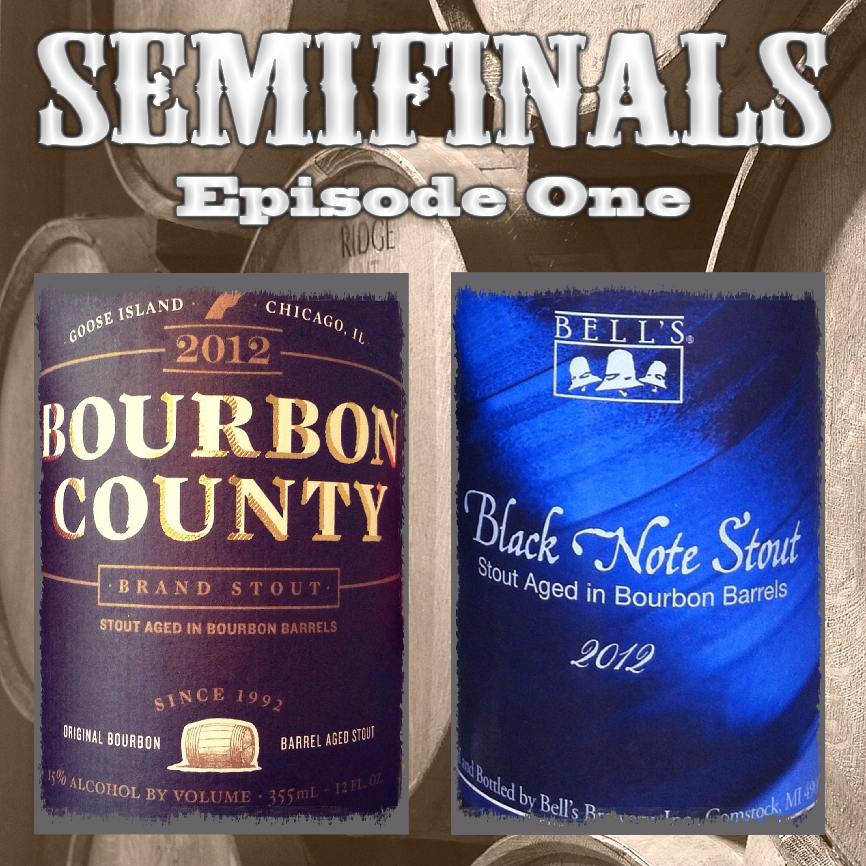 Barrel Aged Stout Tournament Semifinal: 1 episode artwork