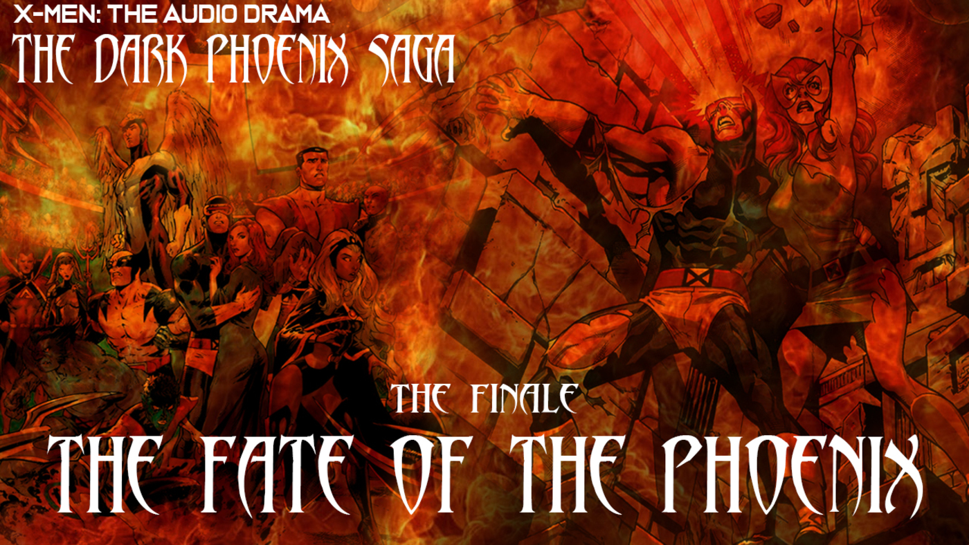 Episode 16: The Dark Phoenix Saga Finale: The Fate of the Phoenix