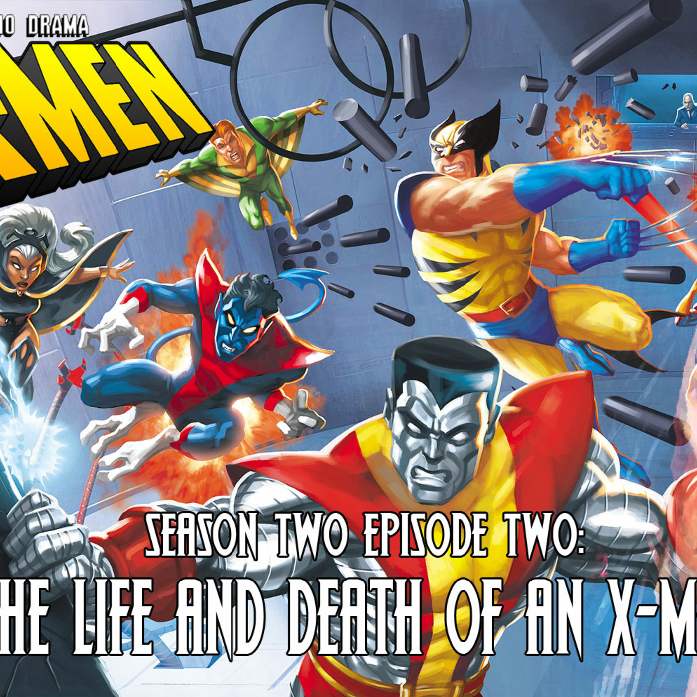 Episode 2: S2 Episode 2: The Life and Death of an X-Man