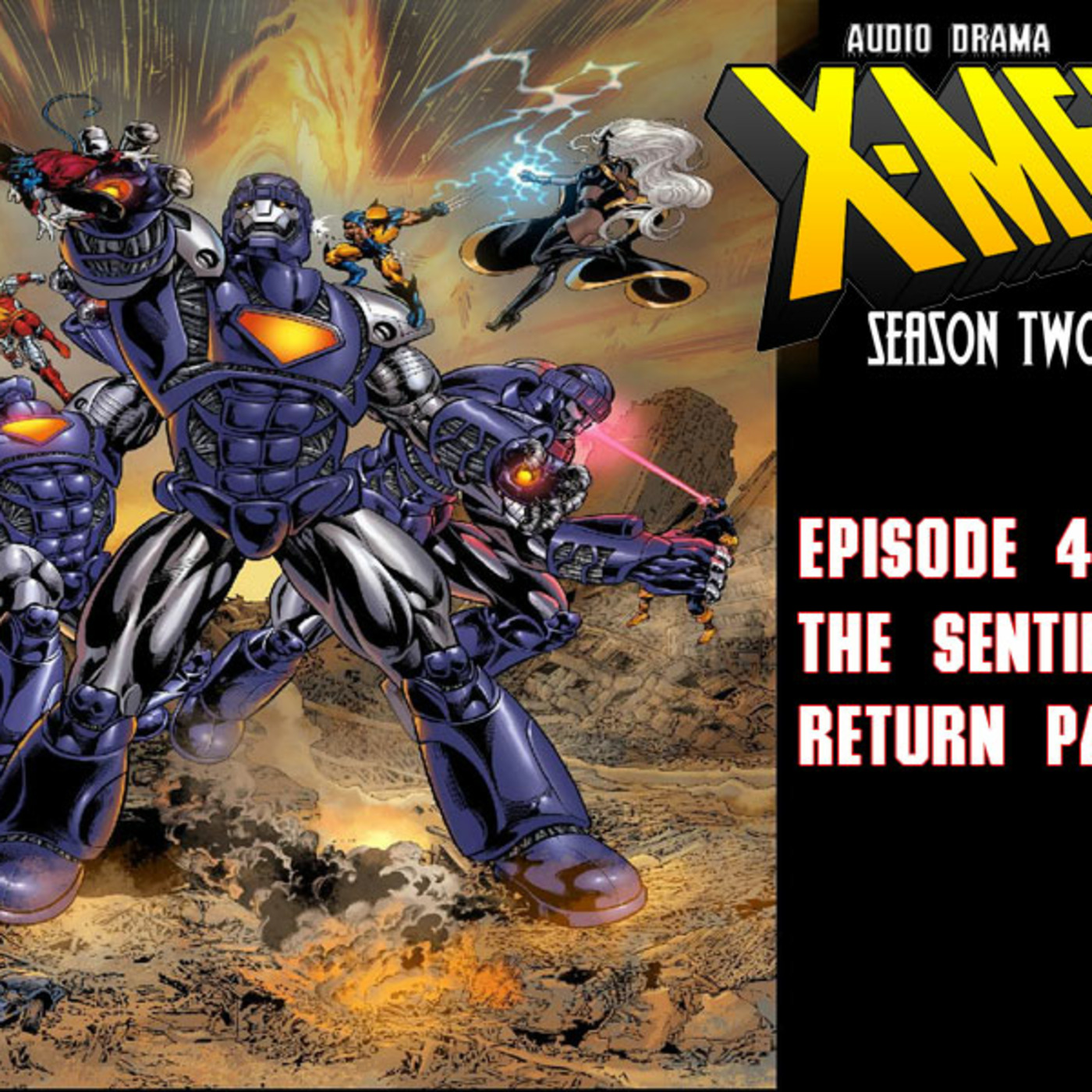 Episode 4: S2 Episode 4: The Sentinels Return Part 2