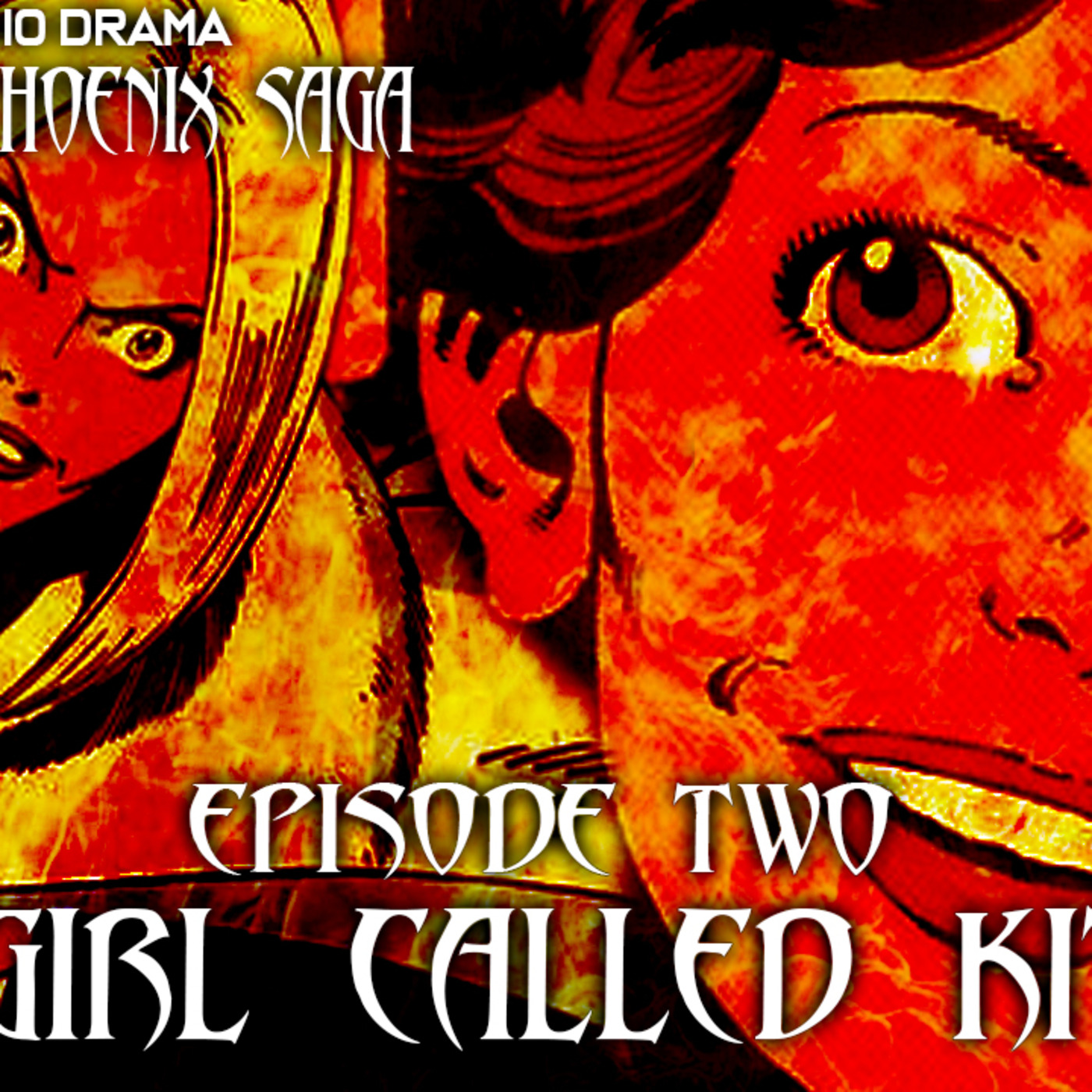 Episode 12: Dark Phoenix Saga Episode 2: A Girl Called Kitty