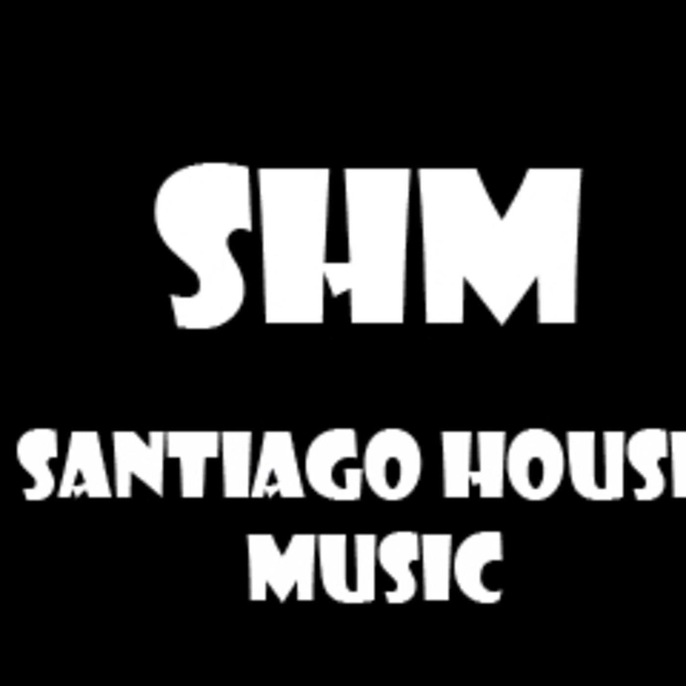 SANTIAGO HOUSE MUSIC PODCAST 01