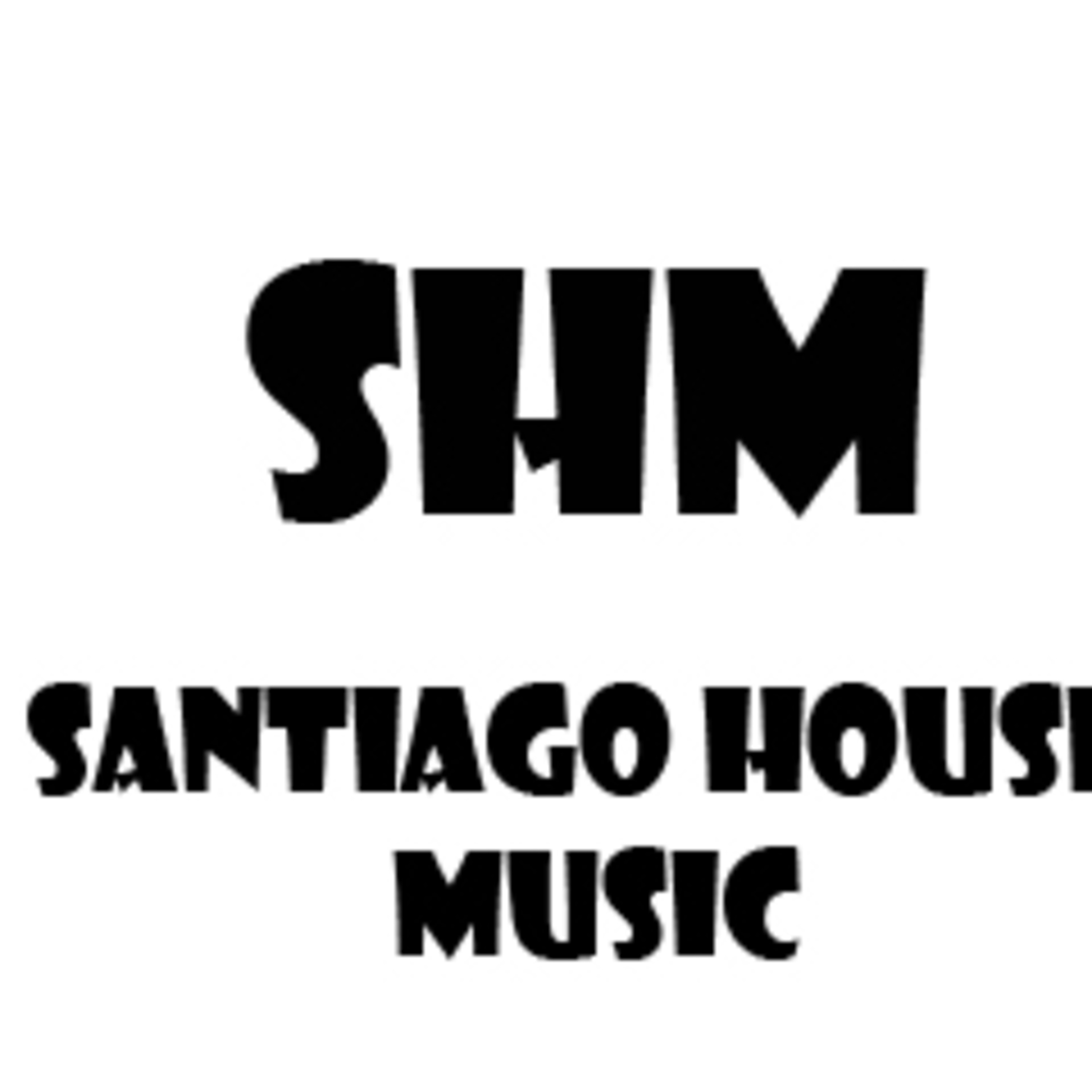 SANTIAGO HOUSE MUSIC PODCAST 02
