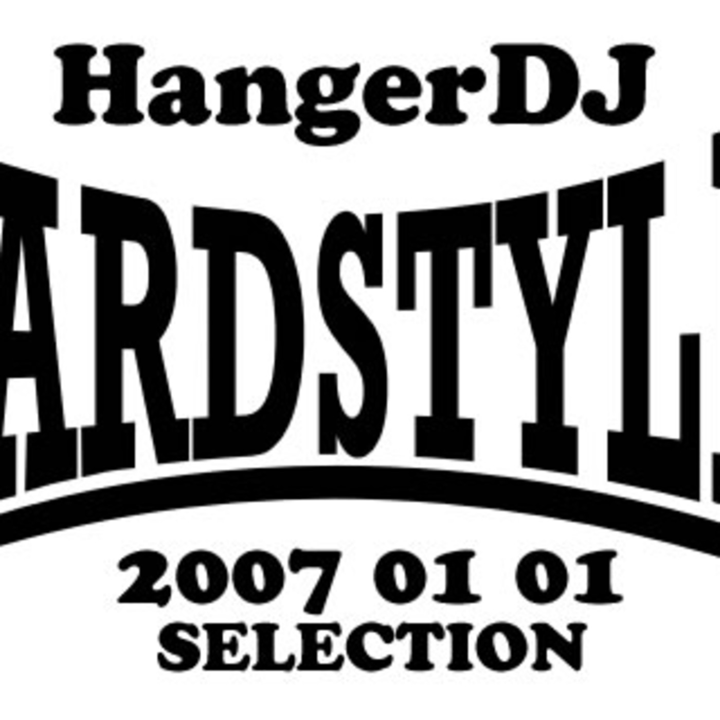 HangerDJ HARDSTYLE 2007-01 Selection