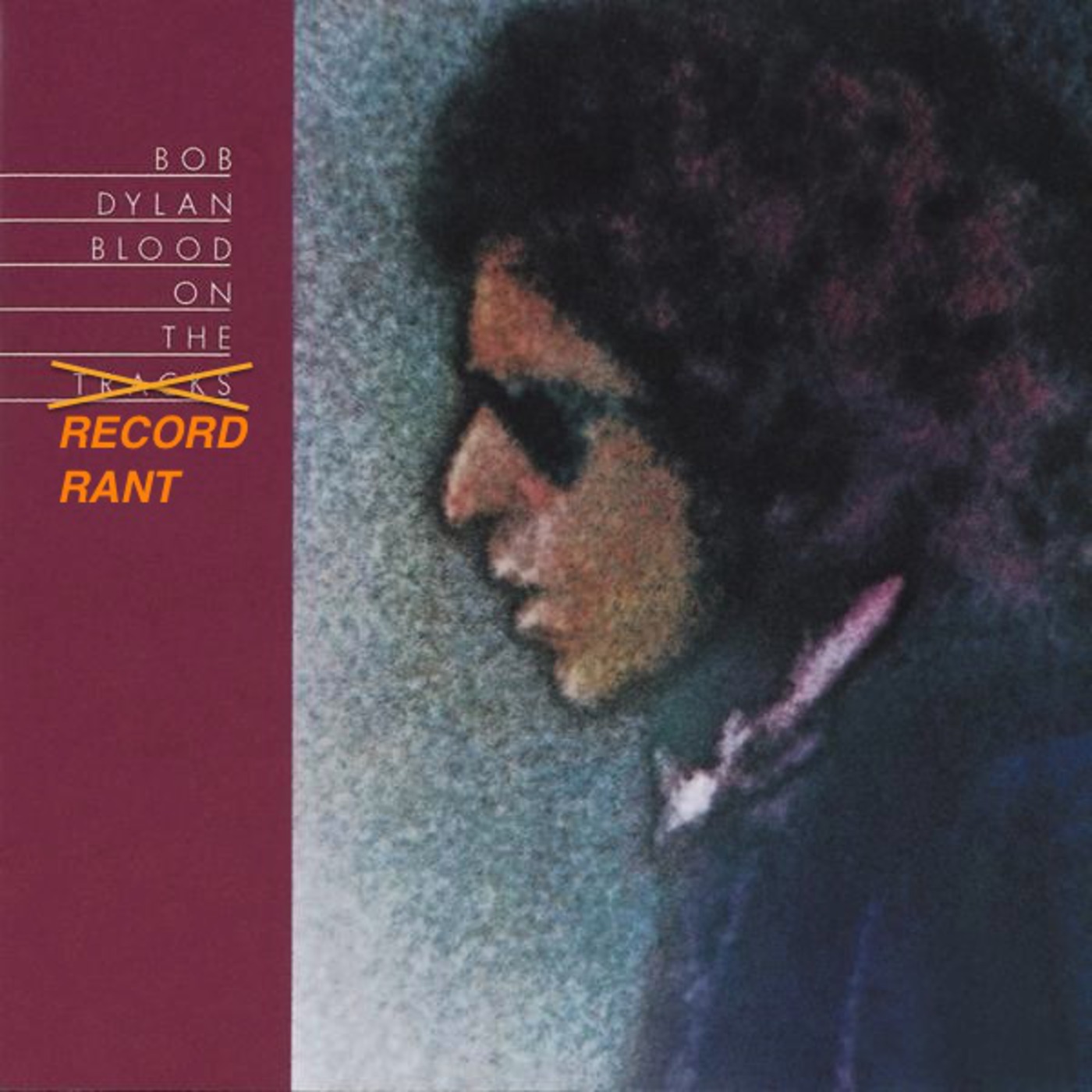 Blood On The Record - Bob Dylan's 