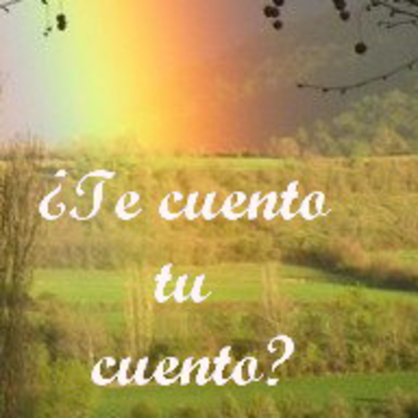 ¿Te cuento tu cuento? podcast artwork