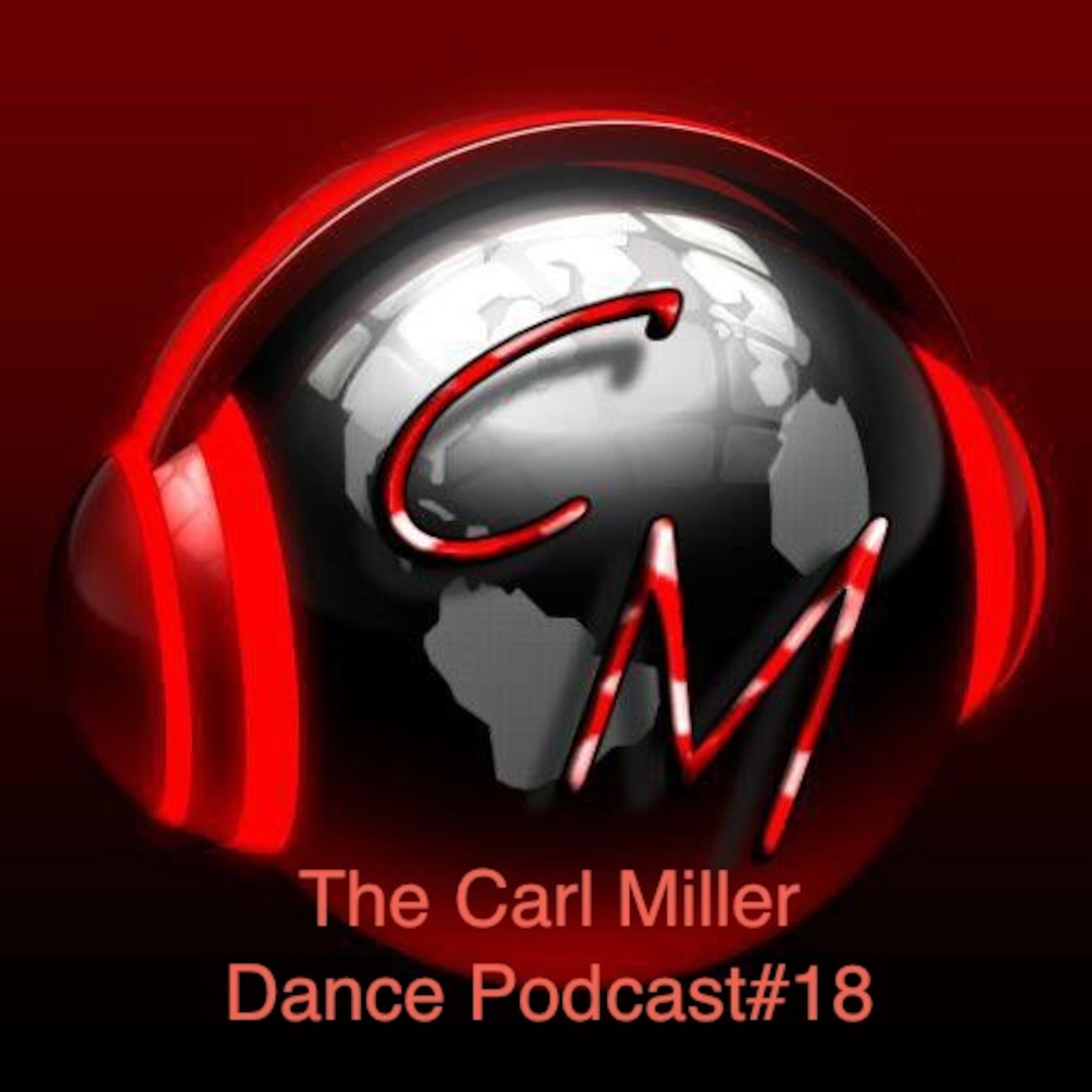 The Carl Miller Dance Podcast#18