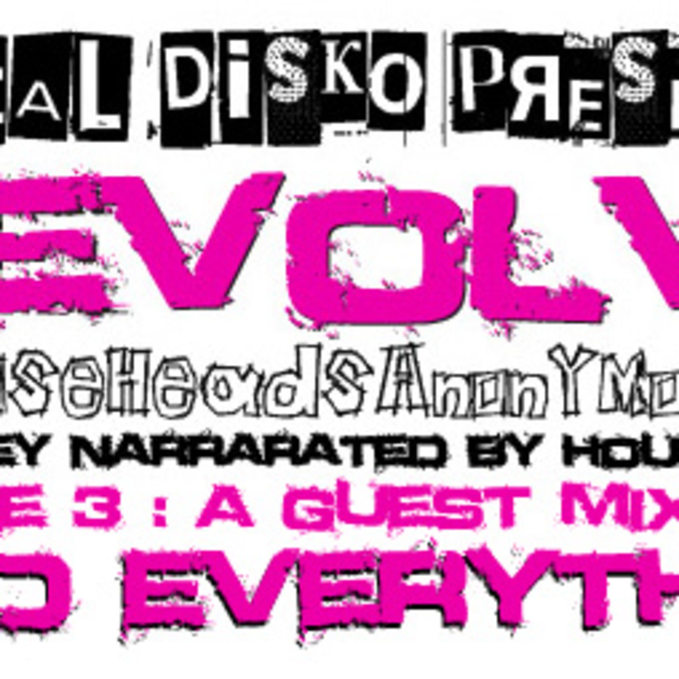 Episode 3 | Fred Everything (March 2011) | www.HouseHeadsAnonymous.com