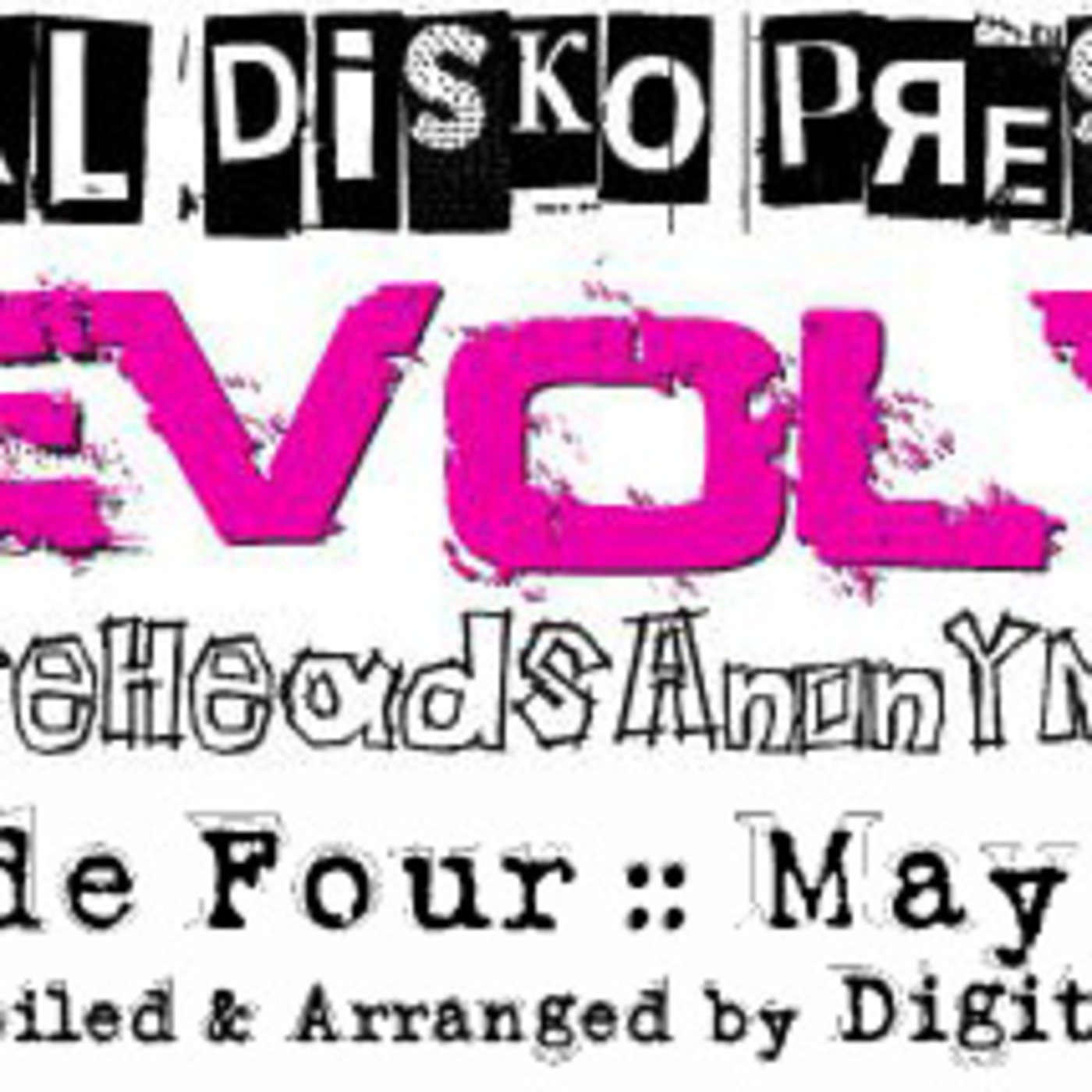 Episode 4 | Digital Disko (May 2011) | www.HouseHeadsAnonymous.com