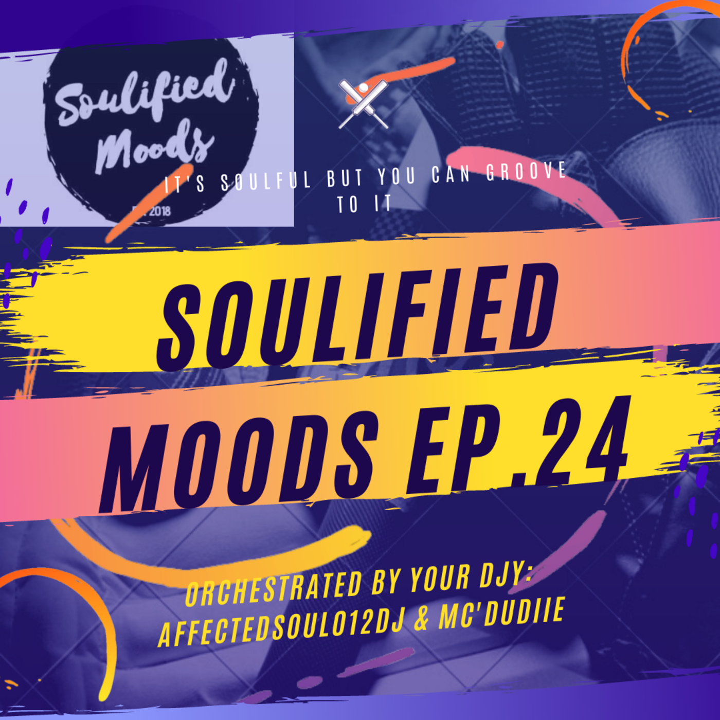 Episode 25: Soulified Moods EP.24((Main Mix)