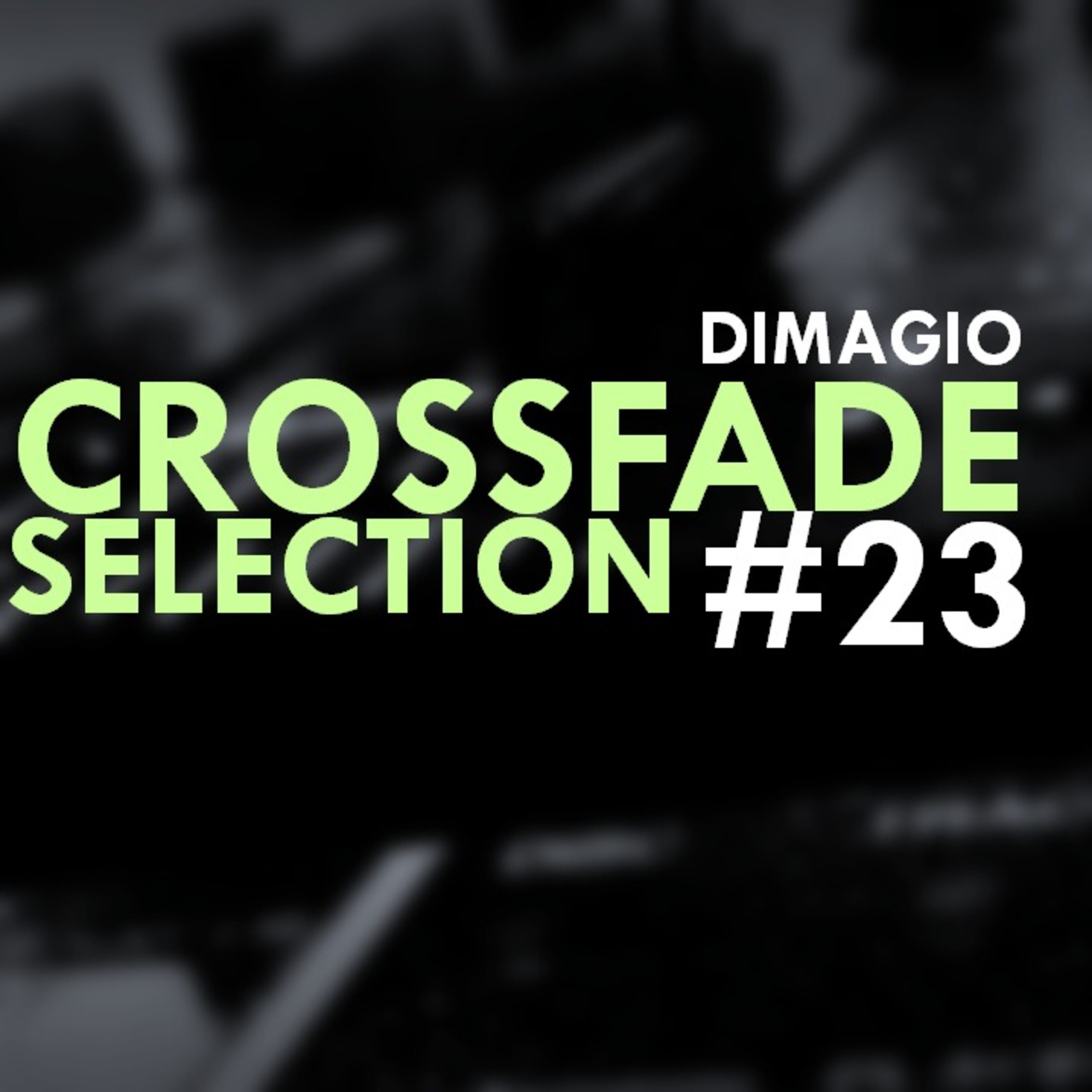 Crossfade Selection #23 episode artwork