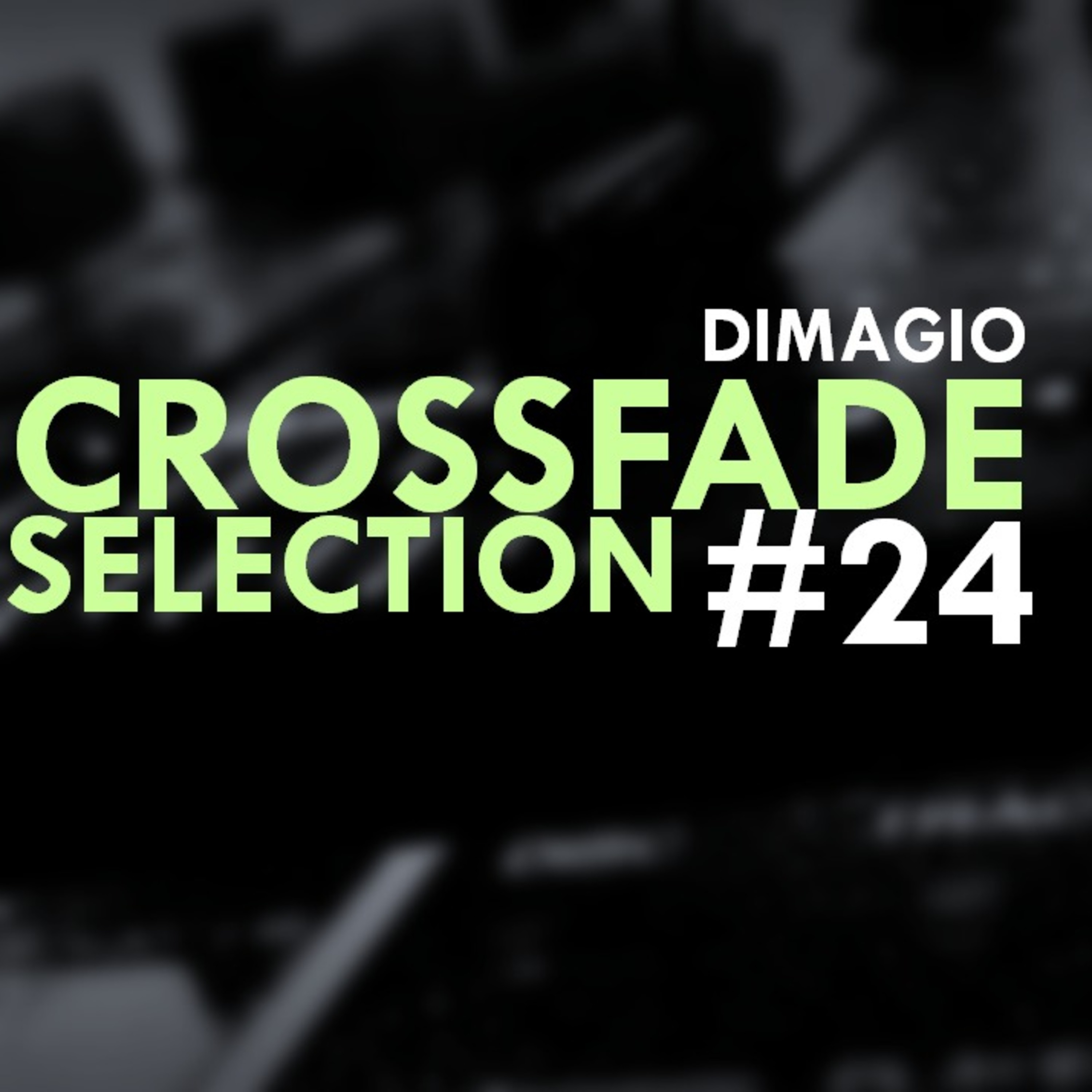 Crossfade Selection #24 episode artwork