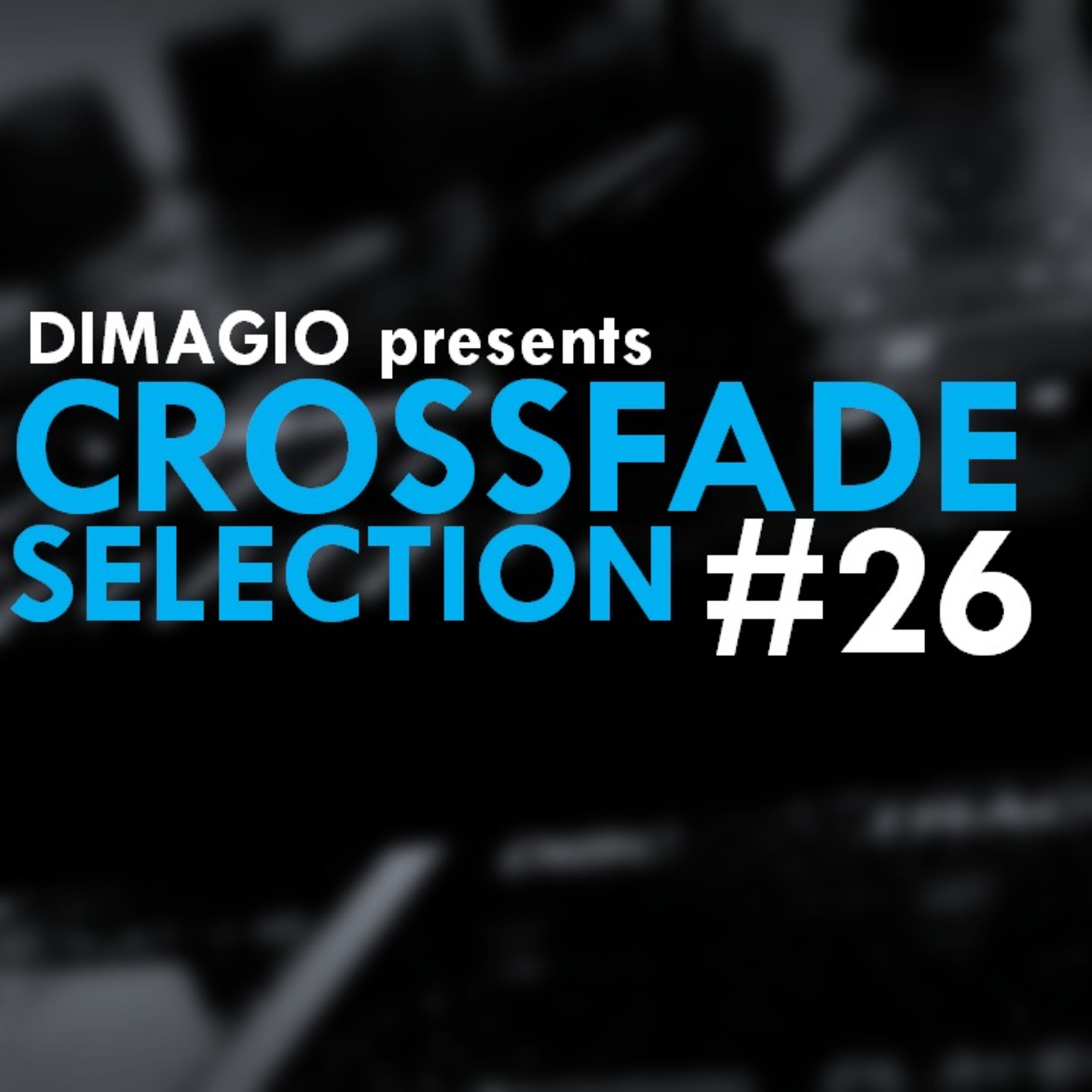 Crossfade Selection #26 episode artwork