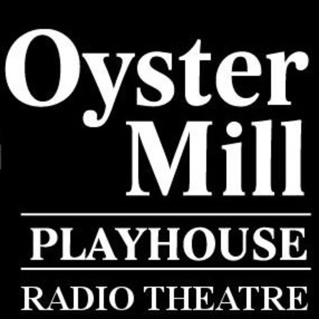 Oyster Mill Playhouse Radio Theatre