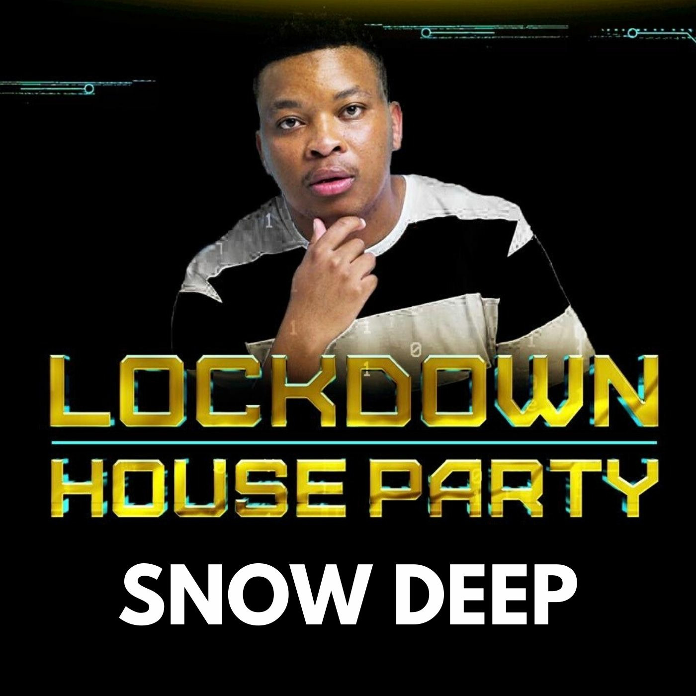 Snow Deep - Lockdown House Party Mix