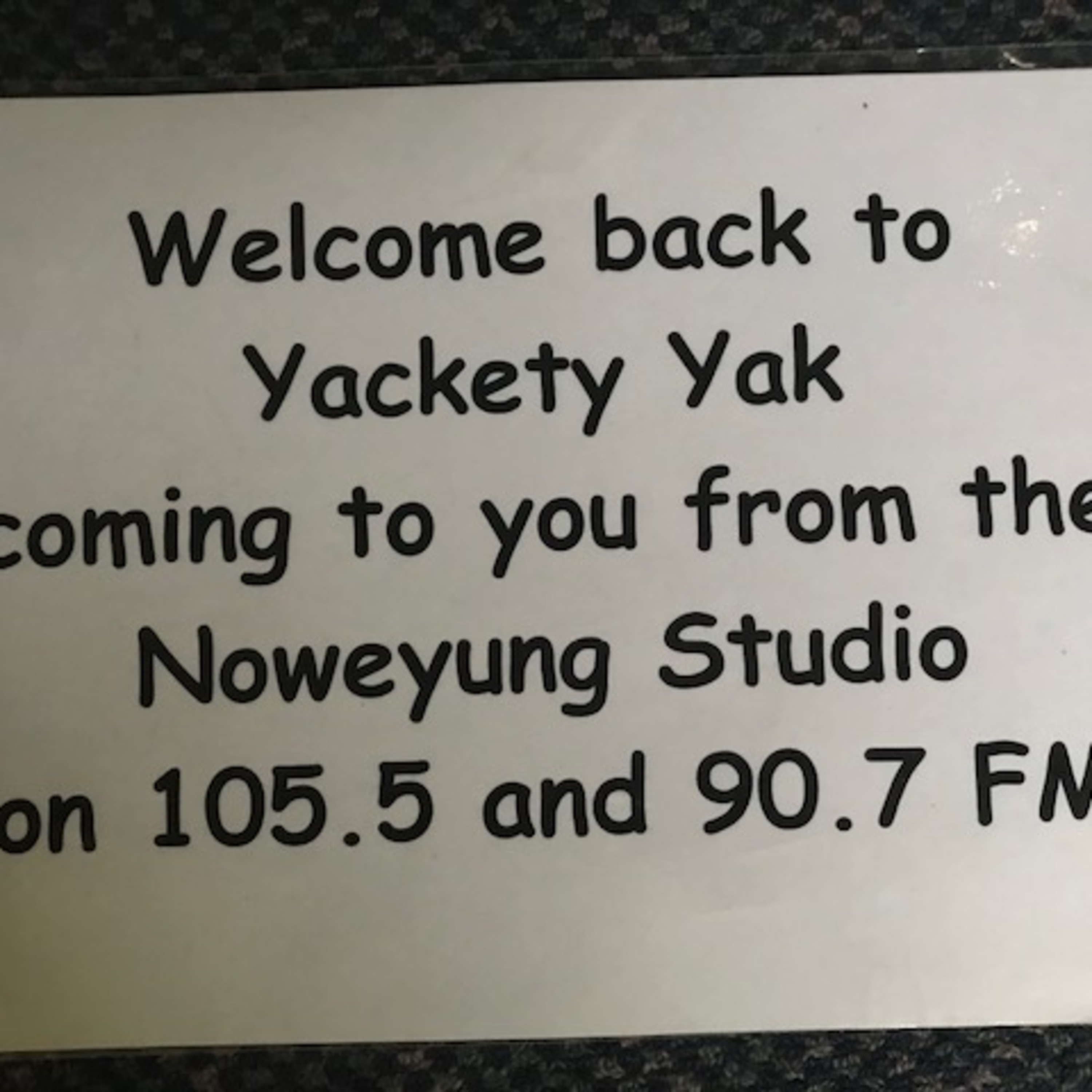 Noweyung\'s Yackety Yak Podcasts