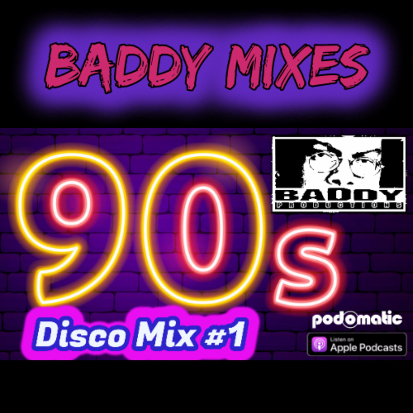Episode 1: DJ Baddy 90's Disco & Dance Mix I Vol. 1
