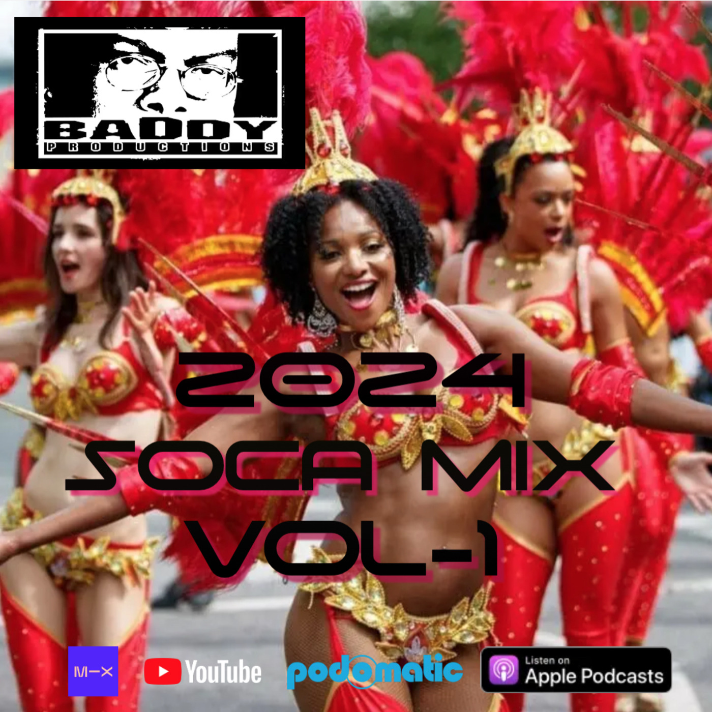 Episode 10: DJ Baddy Soca Mix I 2024 Vol. 1